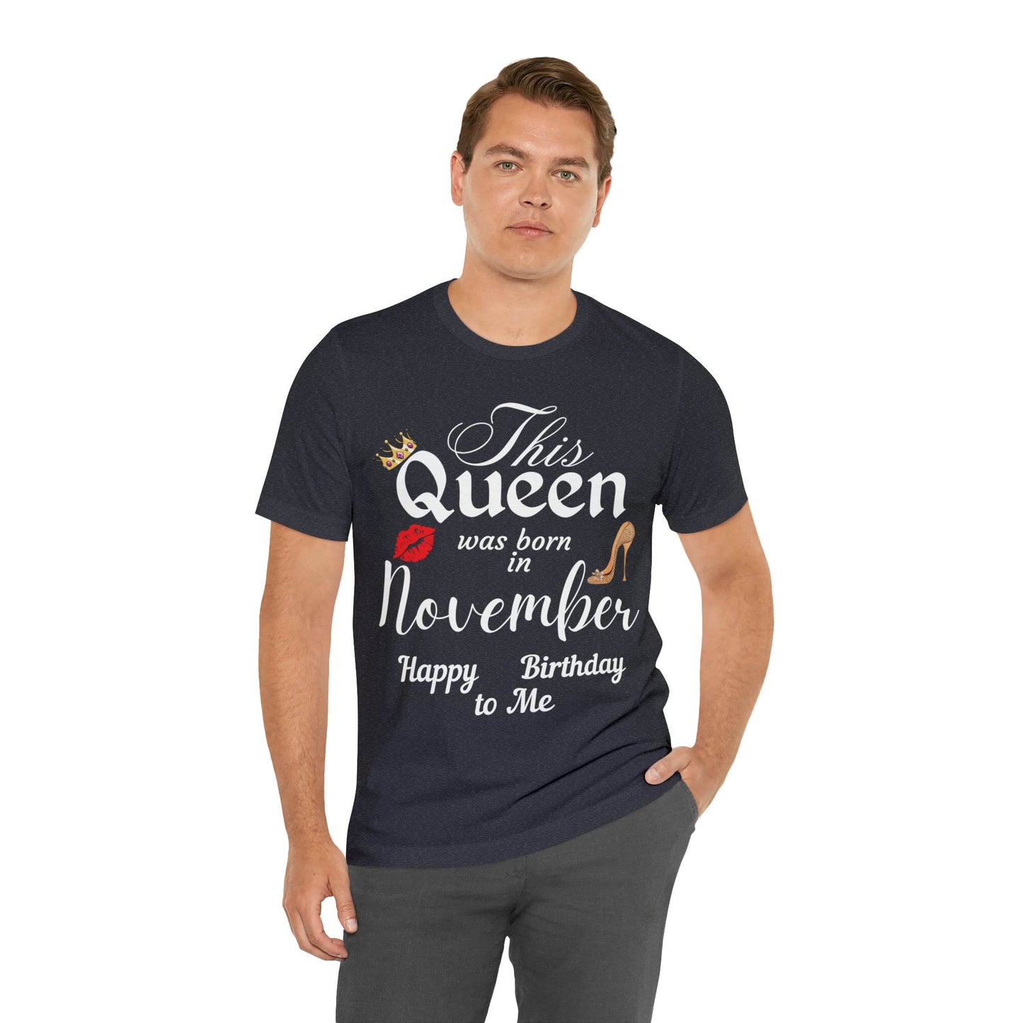 Birthday Queen Shirt, Gift for Birthday, This Queen was born in November Shirt, Funny Queen Shirt, Funny Birthday Shirt, Birthday Gift - Giftsmojo