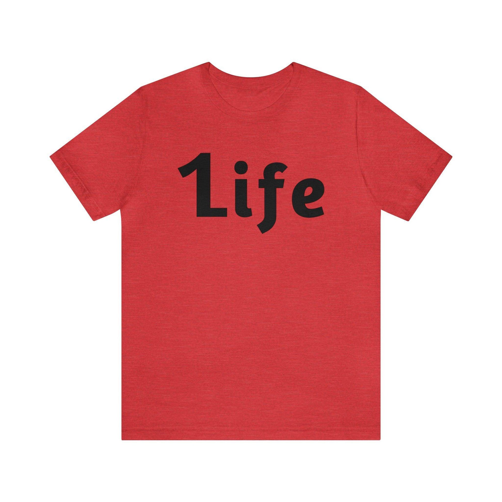 One life Shirt 1life shirt Live Your Life You Only Have One Life To Live - Giftsmojo