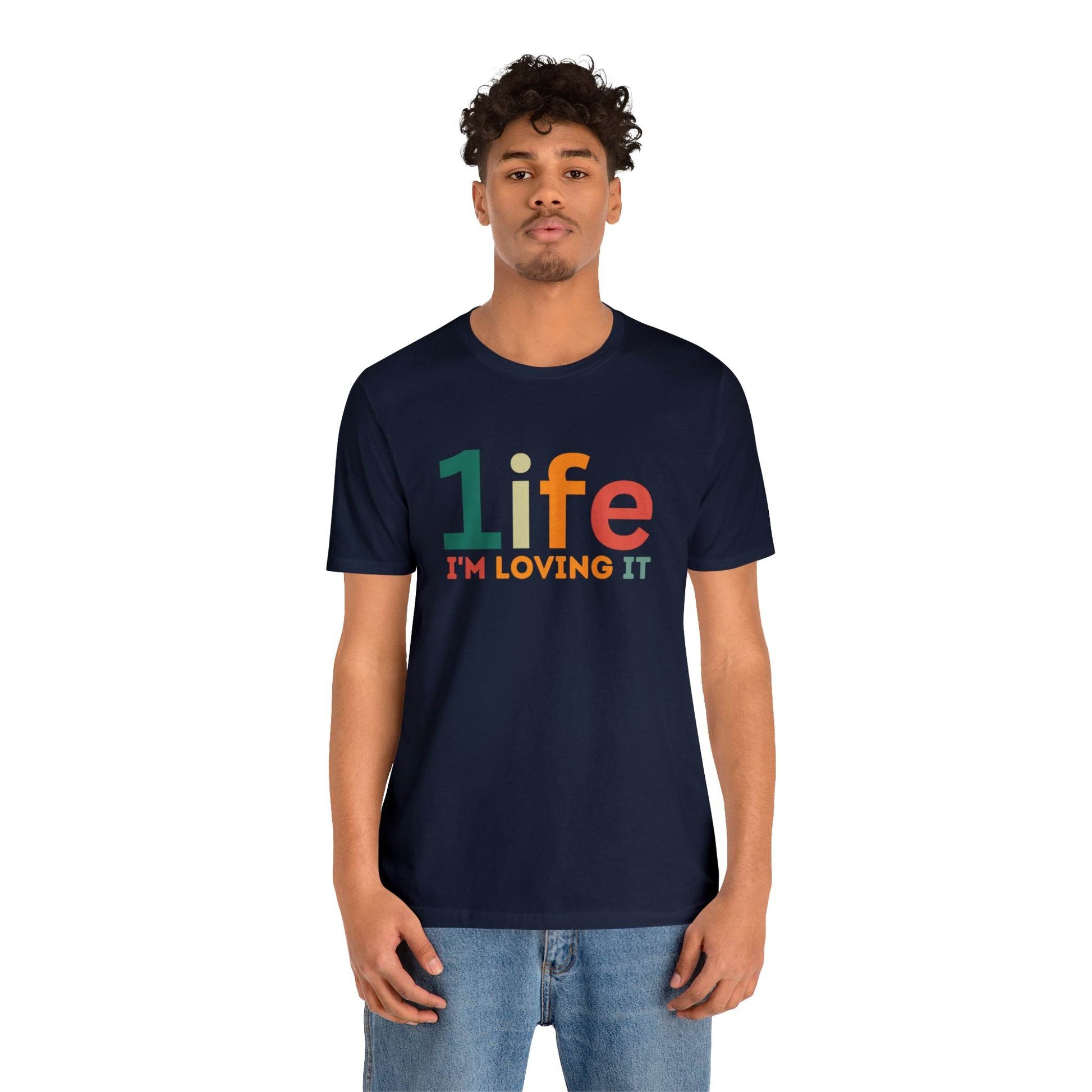One life I'M Loving It Shirt Retro 1life shirt Live Your Life You Only Have One Life To Live Retro Shirt - Giftsmojo