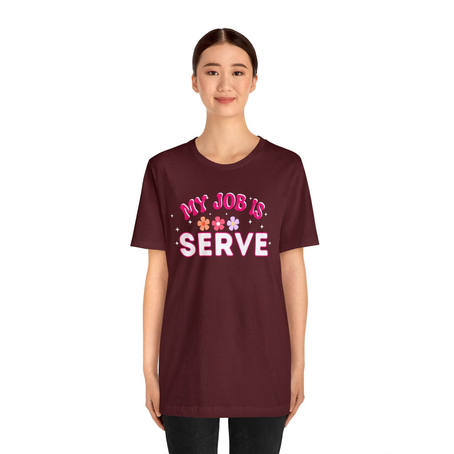 My Job is Serve Shirt for Military Customer Service Waiter/Waitress Public Servant, Hotel Concierge, Caterer, Flight Attendant, Bartender Barista - Giftsmojo