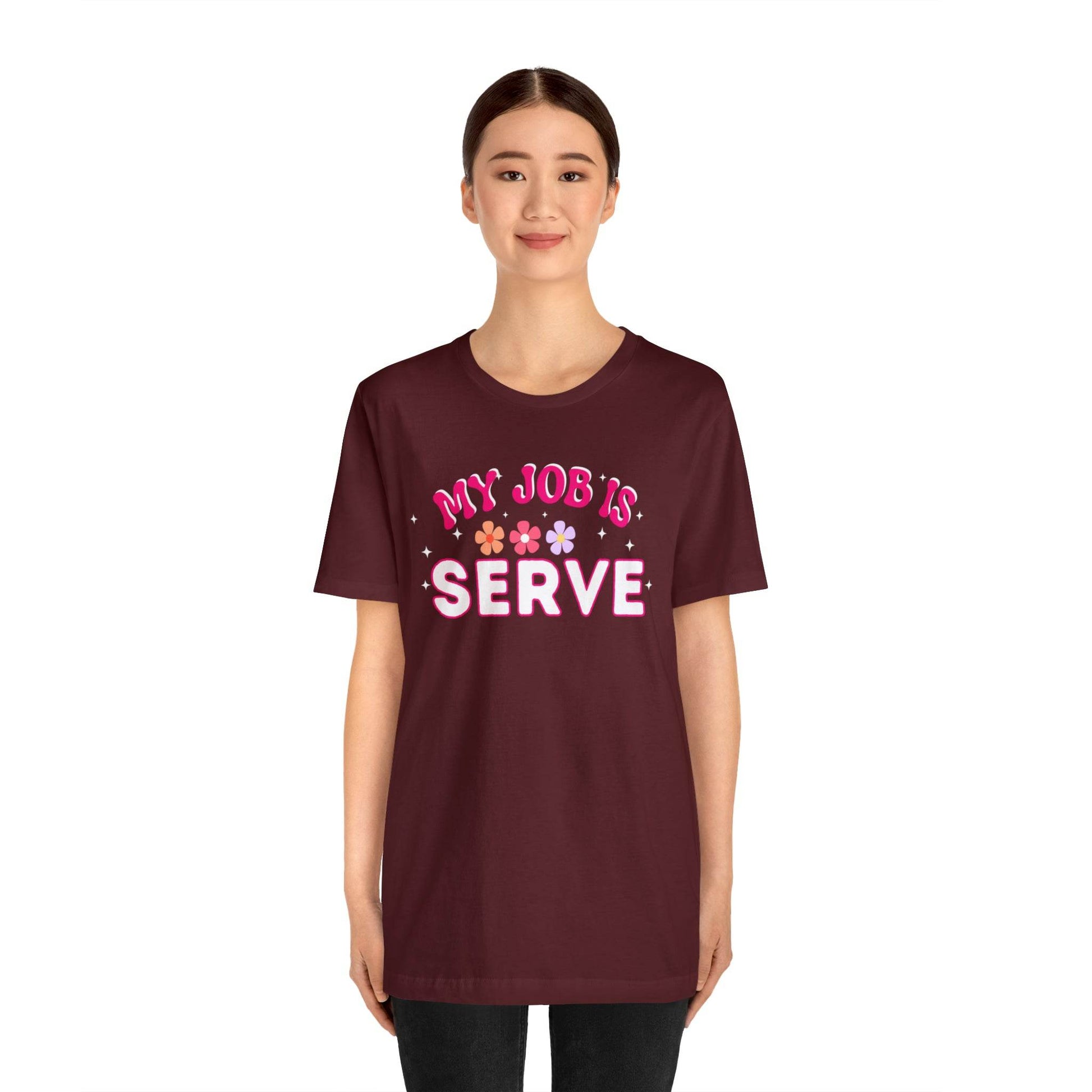 My Job is Serve Shirt for Military Customer Service Waiter/Waitress Public Servant, Hotel Concierge, Caterer, Flight Attendant, Bartender Barista - Giftsmojo