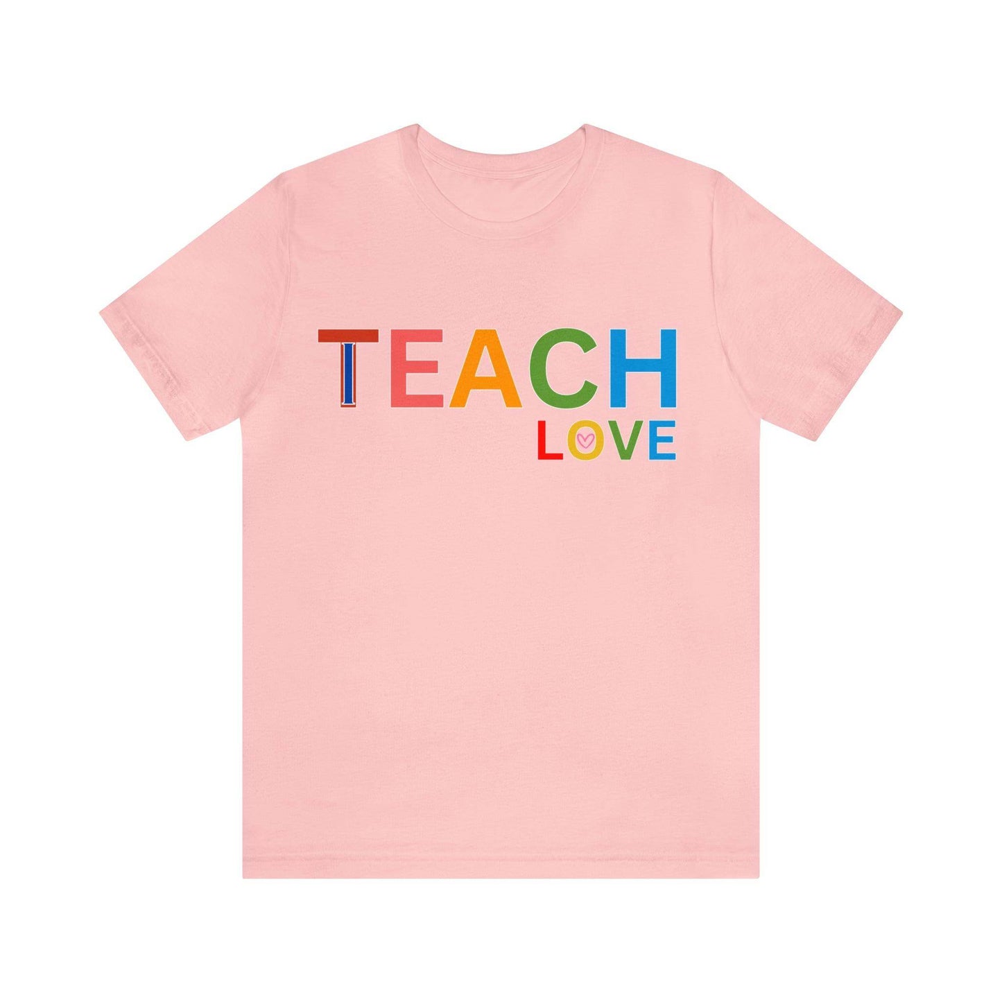 I Teach Love Shirt, Teacher Shirt, Teacher Appreciation Gift for Teachers - Giftsmojo