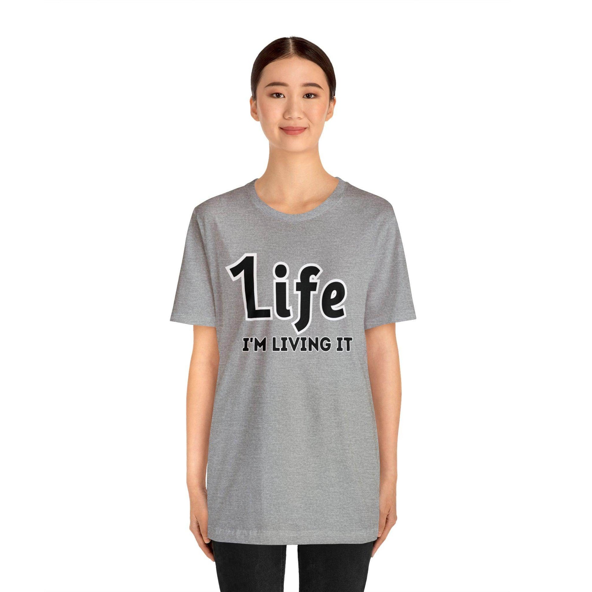 One Life I'M Living It Shirt One life Shirt 1life shirt Live Your Life You Only Have One Life To Live Shirt - Giftsmojo