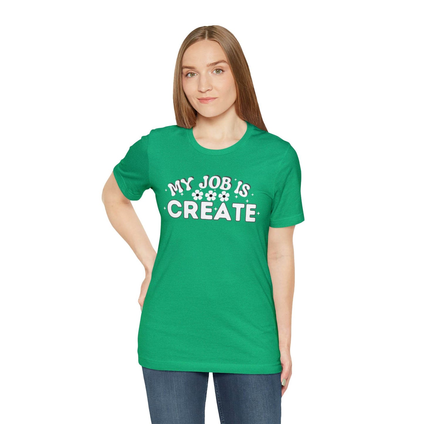 My Job is Create Shirt Artist Shirt, Artist shirt, Designer shirt, writers, Musician Actors Entrepreneur Engineer Scientist Teachers Healthcare professionals Content Creator Shirt - Giftsmojo