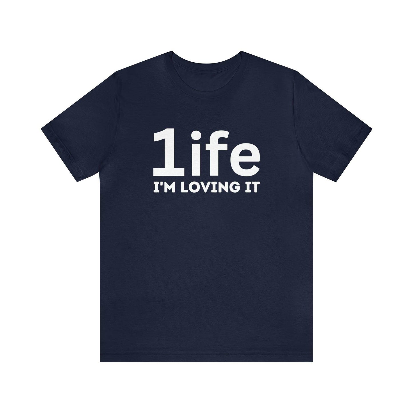 One life I'M Loving It Shirt Retro 1life shirt Live Your Life You Only Have One Life To Live Retro Shirt - Giftsmojo