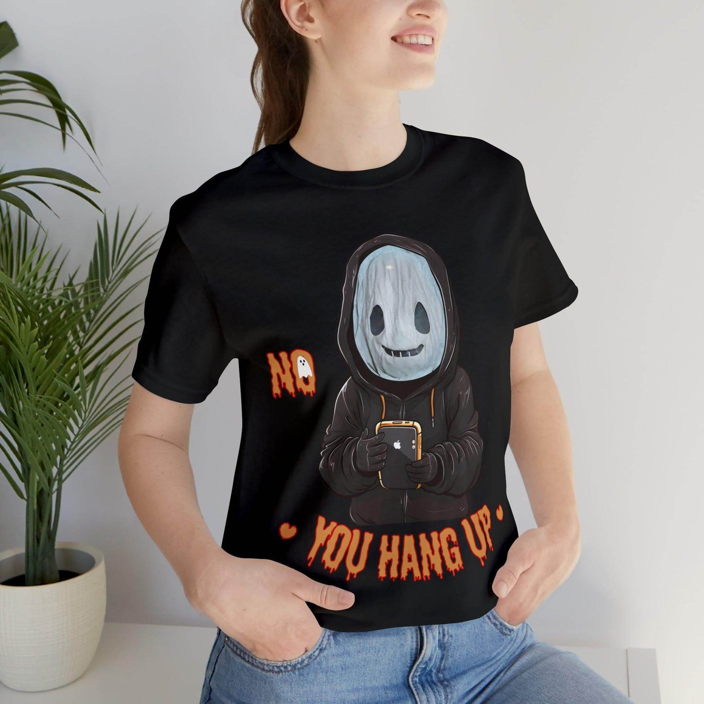 Halloween Shirt No You Hang Up Scary Halloween Costume Fall shirt Spooky Vibes Shirt - Giftsmojo