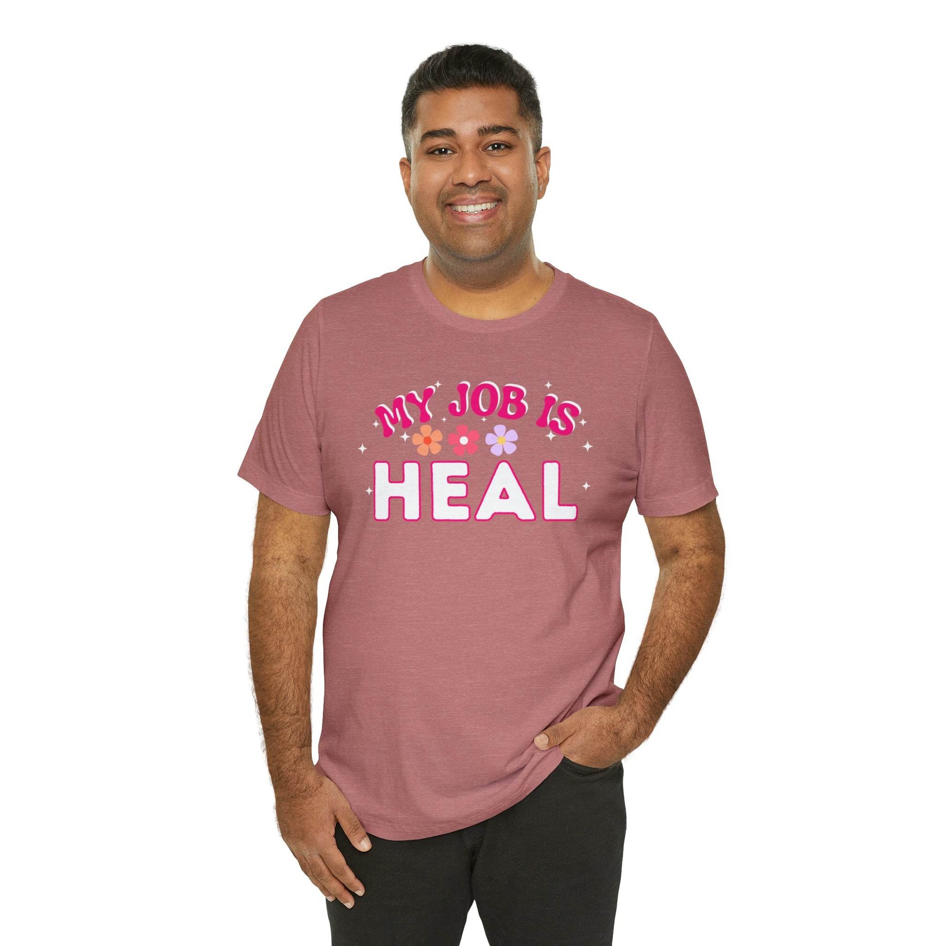 My Job is Heal Shirt Doctor Shirt Nurse Shirt - Giftsmojo