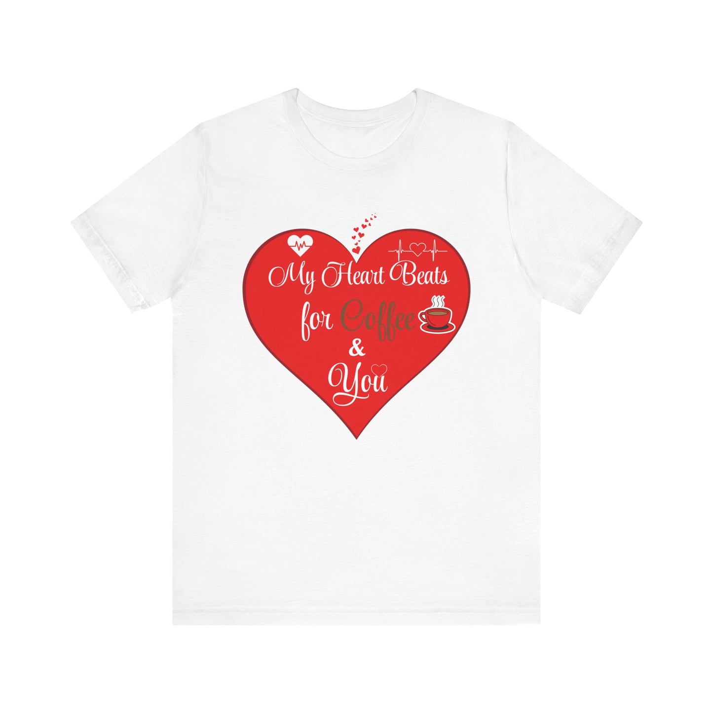 Coffee Lover Unisex Tee - My Heart Beats Design