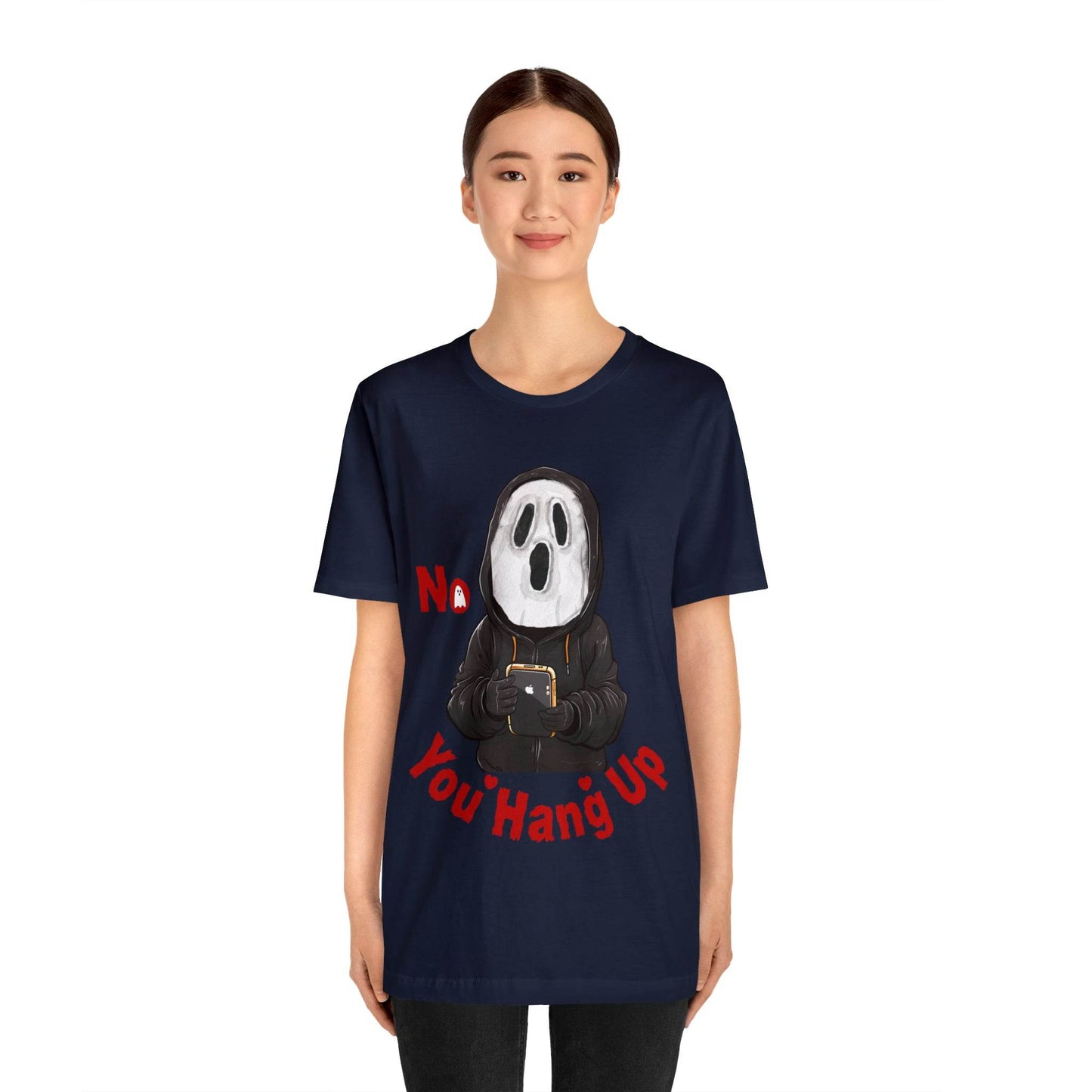 No You Hang Up Scary Halloween Costume Halloween Shirt Spooky Fall Shirt Fall Outfit - Giftsmojo