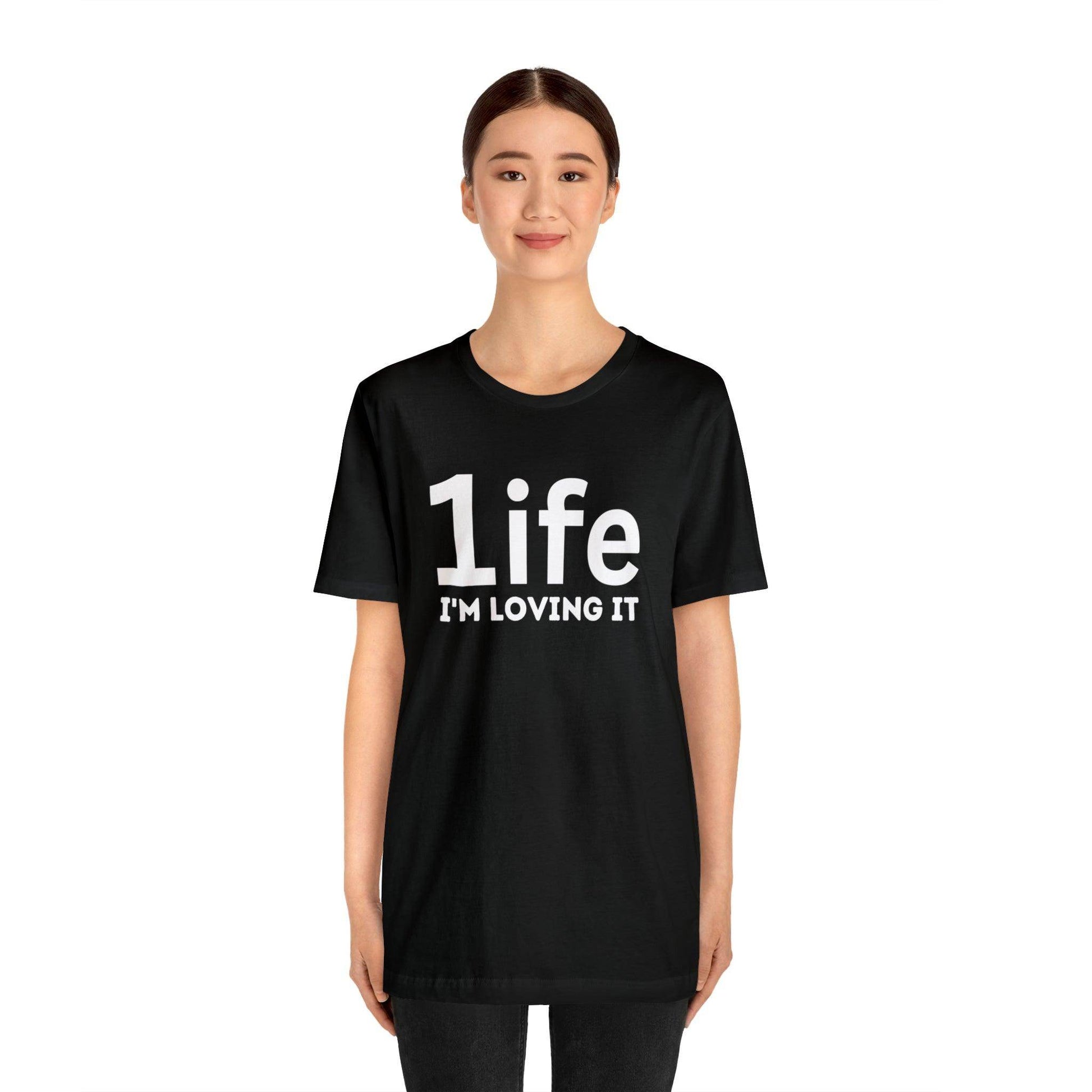 One life I'M Loving It Shirt Retro 1life shirt Live Your Life You Only Have One Life To Live Retro Shirt - Giftsmojo