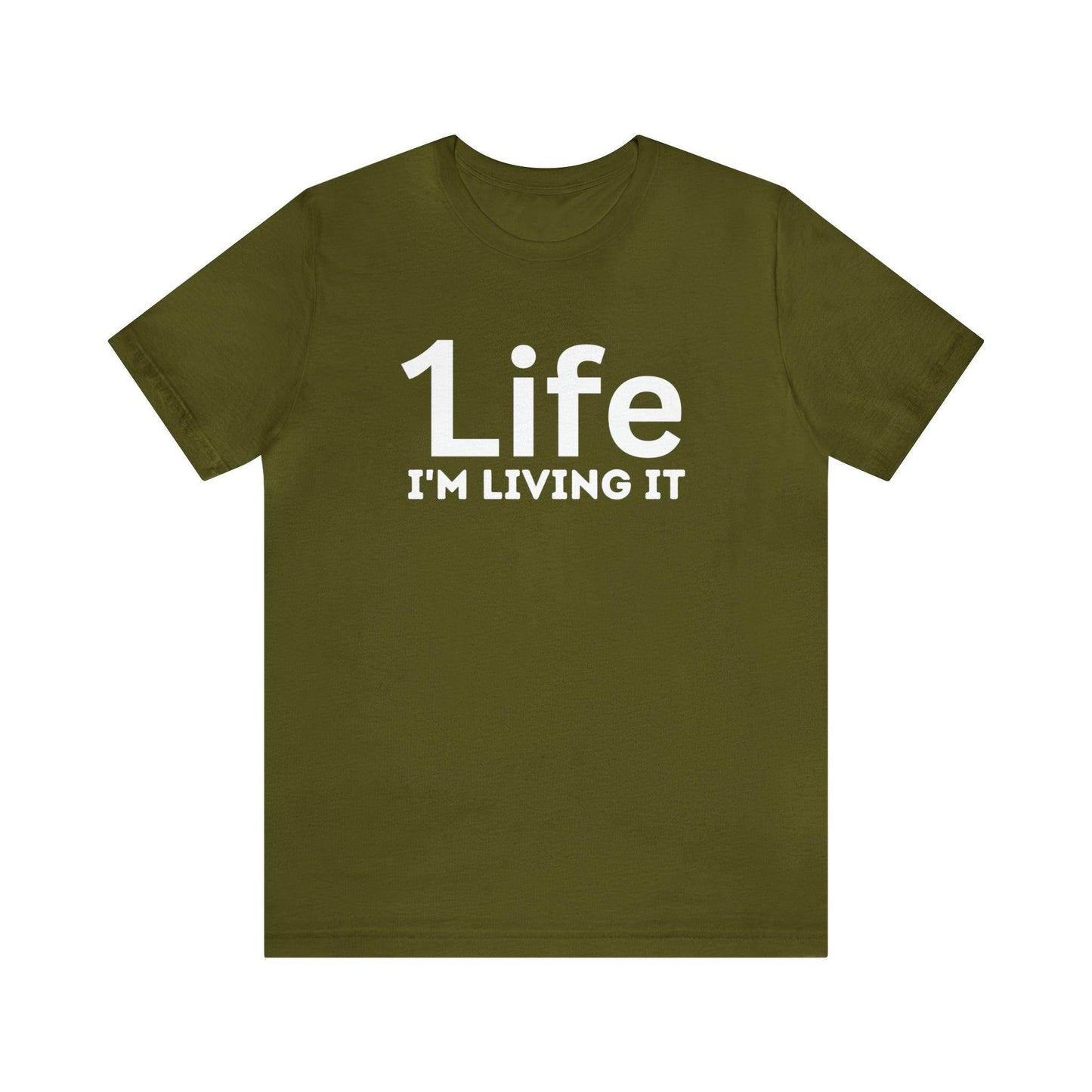 One Life I'M Living It Shirt One life Shirt 1life shirt Live Your Life You Only Have One Life To Live Shirt - Giftsmojo