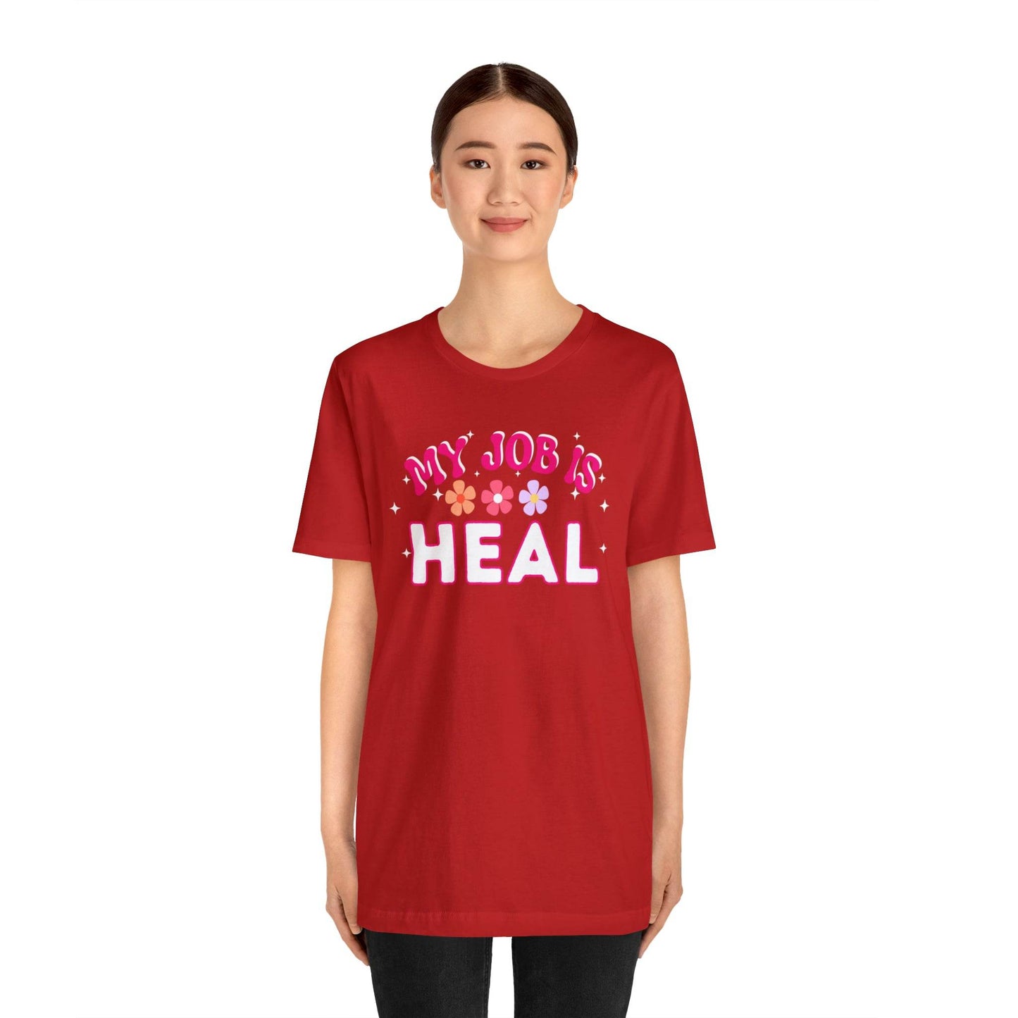 My Job is Heal Shirt Doctor Shirt Nurse Shirt - Giftsmojo