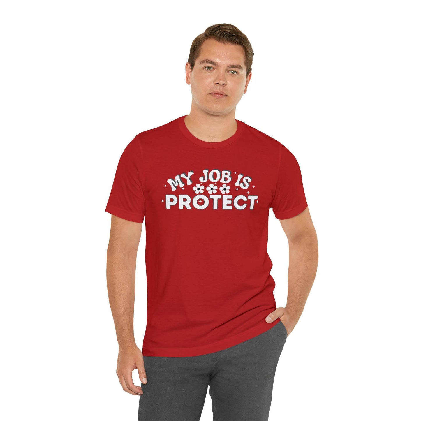 My Job is Protect Shirt Police Shirt Security Shirt Dad Shirt Mom Shirt Teacher Shirt Military Shirt - Giftsmojo
