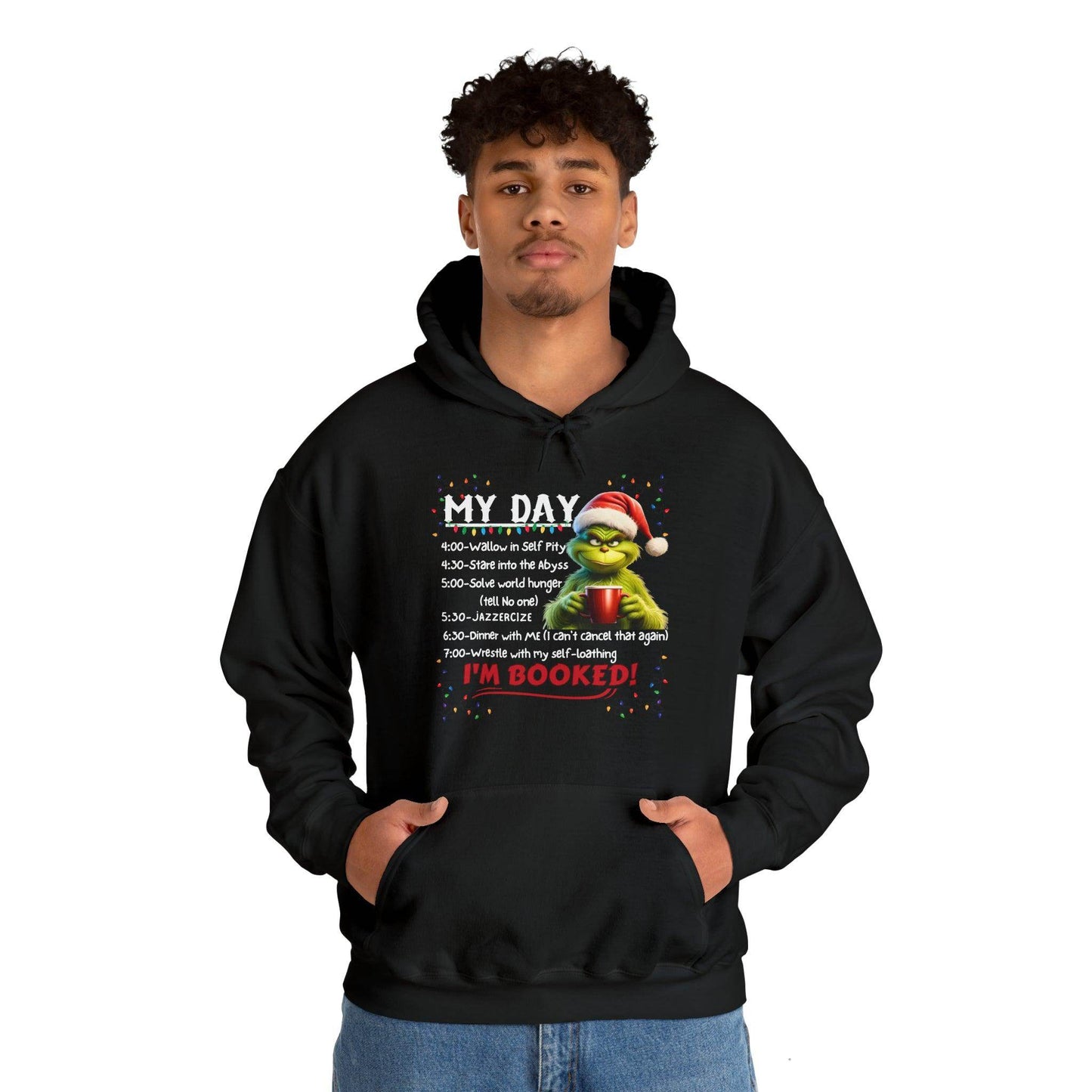 Funny Grinch Hooded Sweatshirt My Day Schedule I'M Booked Sweatshirt Christmas Sweater - Giftsmojo