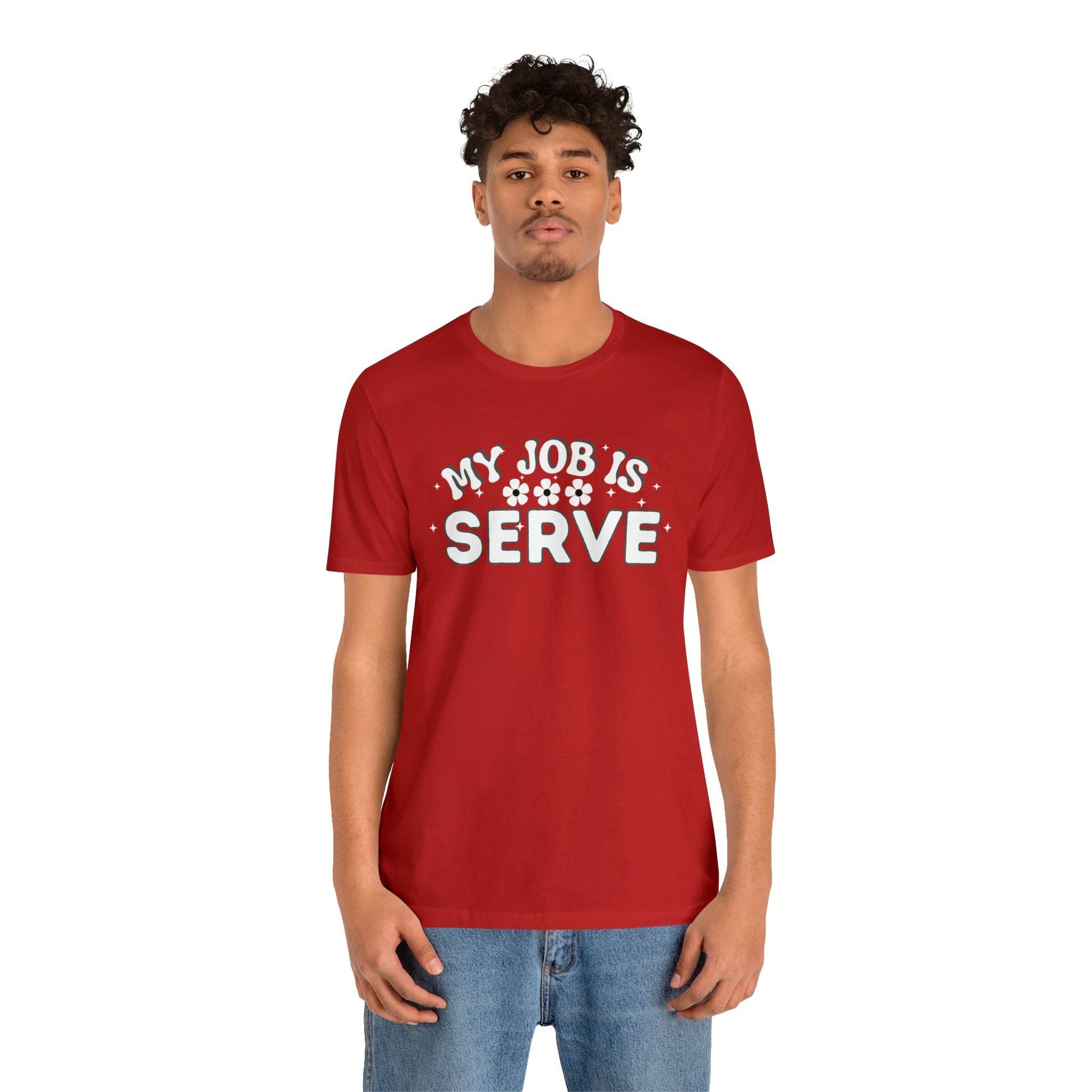 My Job is Serve Shirt Military Shirt Customer Service Shirt Waiter/Waitress Public Servant, Hotel Concierge, Caterer, Flight Attendant, Bartender Barista - Giftsmojo
