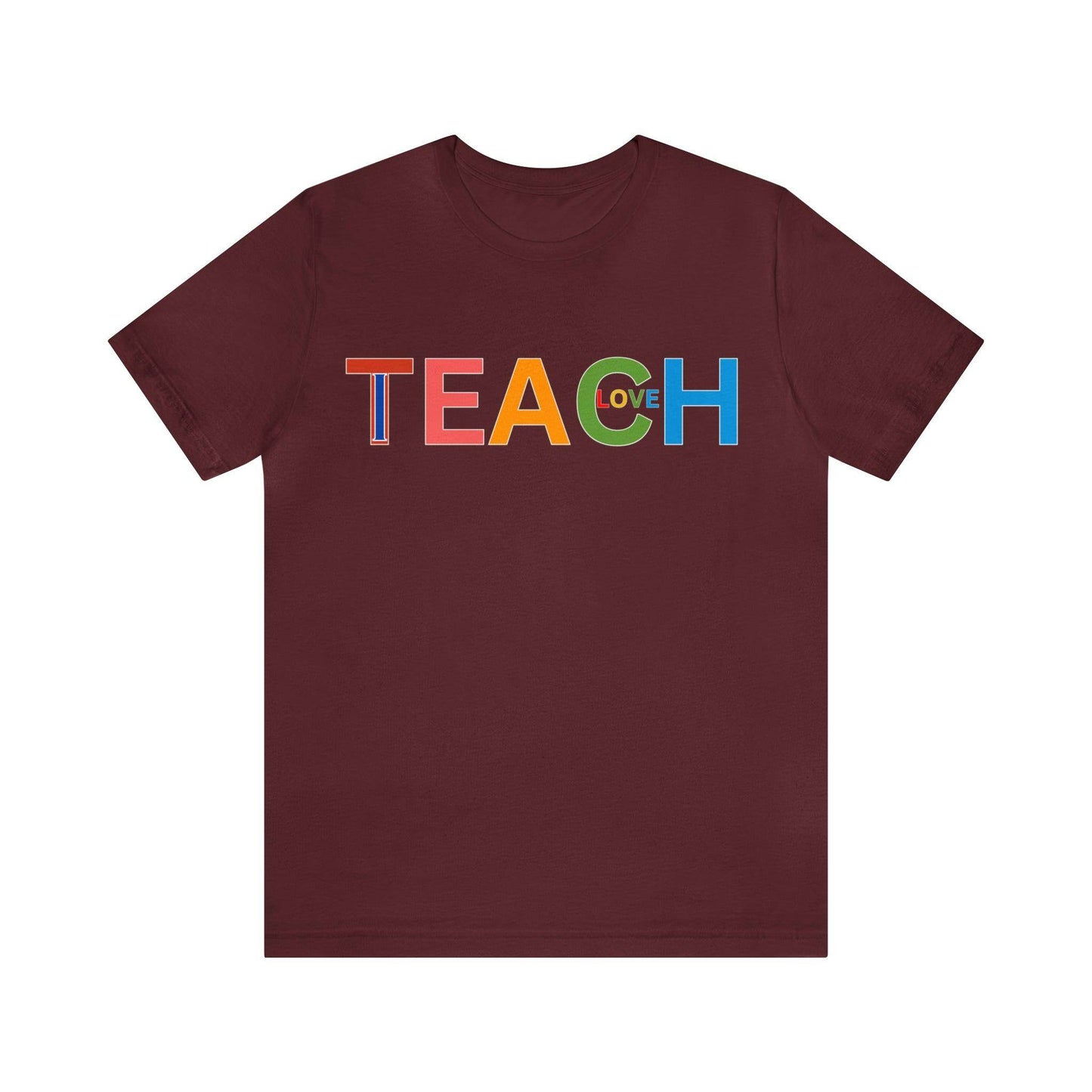 I Teach Love Shirt, Teacher Shirt, Teacher Appreciation Gift for Teachers - Giftsmojo