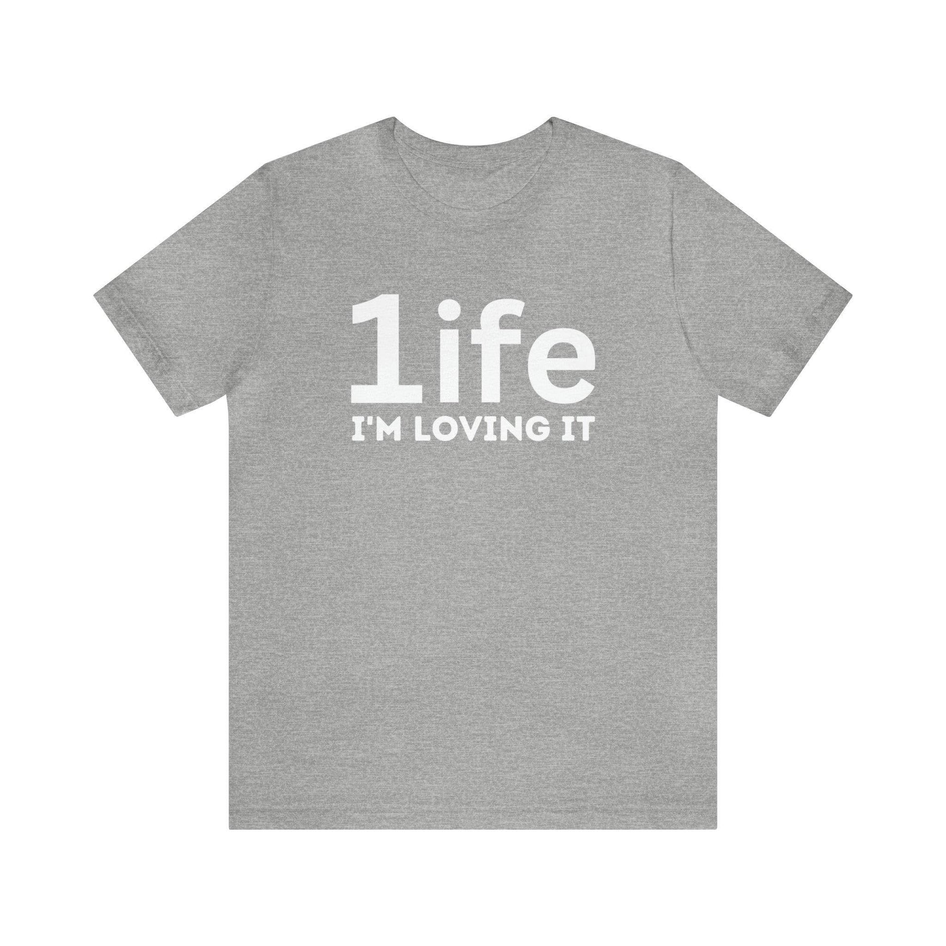 One life I'M Loving It Shirt Retro 1life shirt Live Your Life You Only Have One Life To Live Retro Shirt - Giftsmojo
