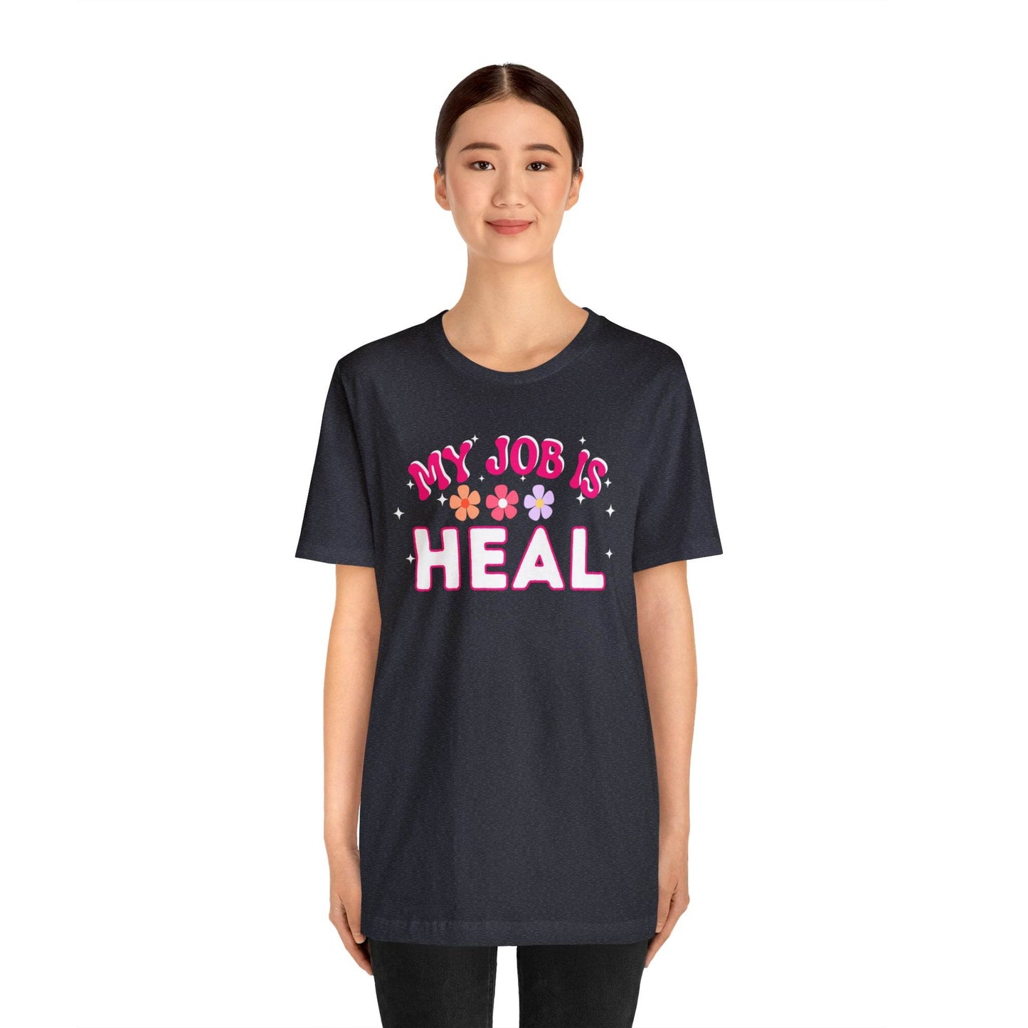 My Job is Heal Shirt Doctor Shirt Nurse Shirt - Giftsmojo