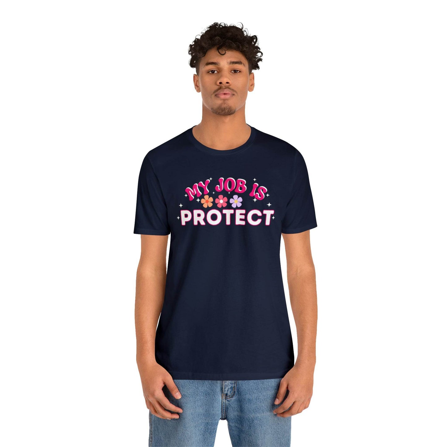 My Job is Protect Shirt Police Shirt Security Shirt Dad Shirt Mom Shirt Teacher Shirt Military Shirt - Giftsmojo