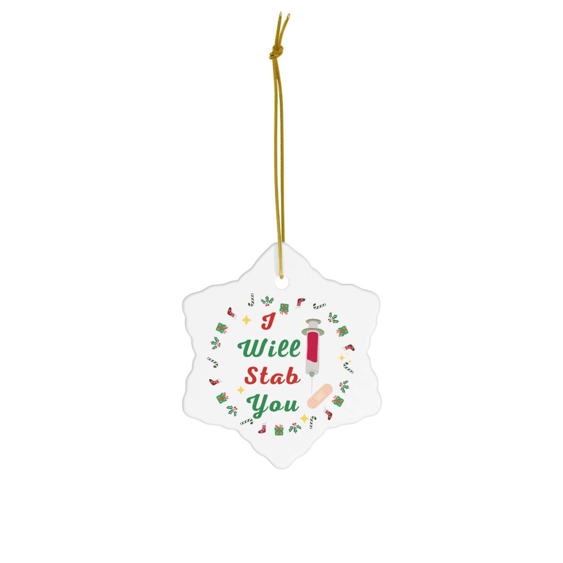 I will Stab You Nurse Christmas Ornament Nurse Ornament Nurse Christmas Tree Ornament Nurse Care Ornament Nurses Ornament Occupation Job - Giftsmojo