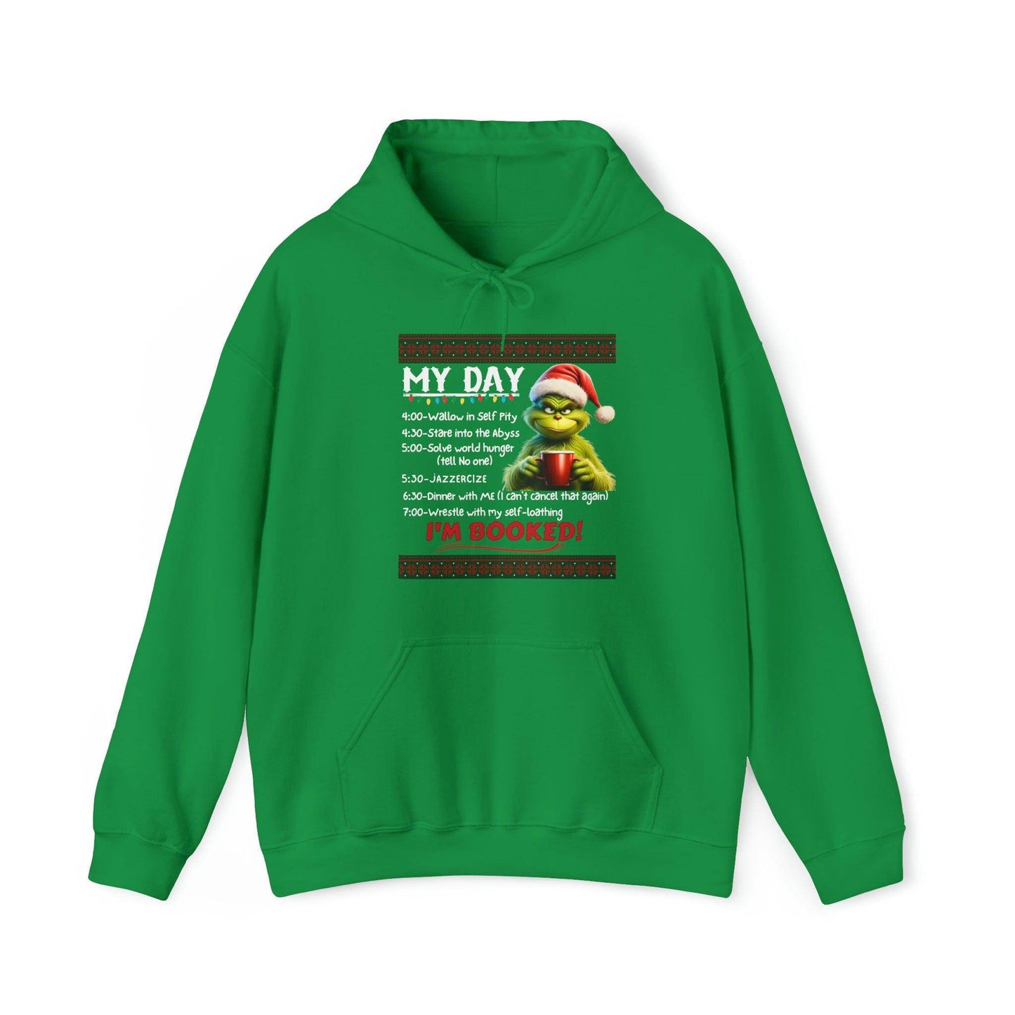 My Day Schedule I'M Booked Sweatshirt Grinch Hooded Sweatshirt I'M Booked Hoodie Christmas Sweater Funny Christmas Sweatshirt Funny Christmas Pullover - Giftsmojo