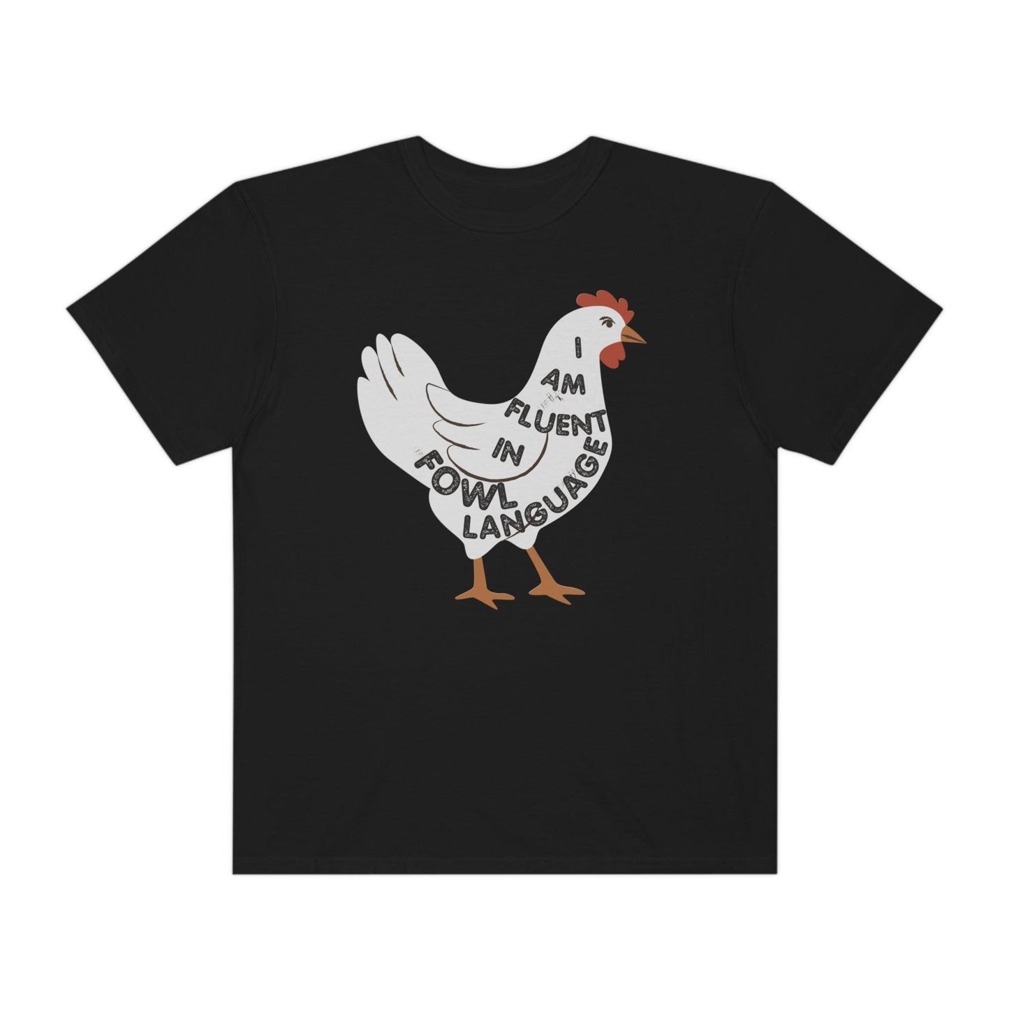 Chicken Shirt Chicken Tee Chicken Owner Gift - Gift For Chicken Lover gift, Fluent in Fowl Language shirt