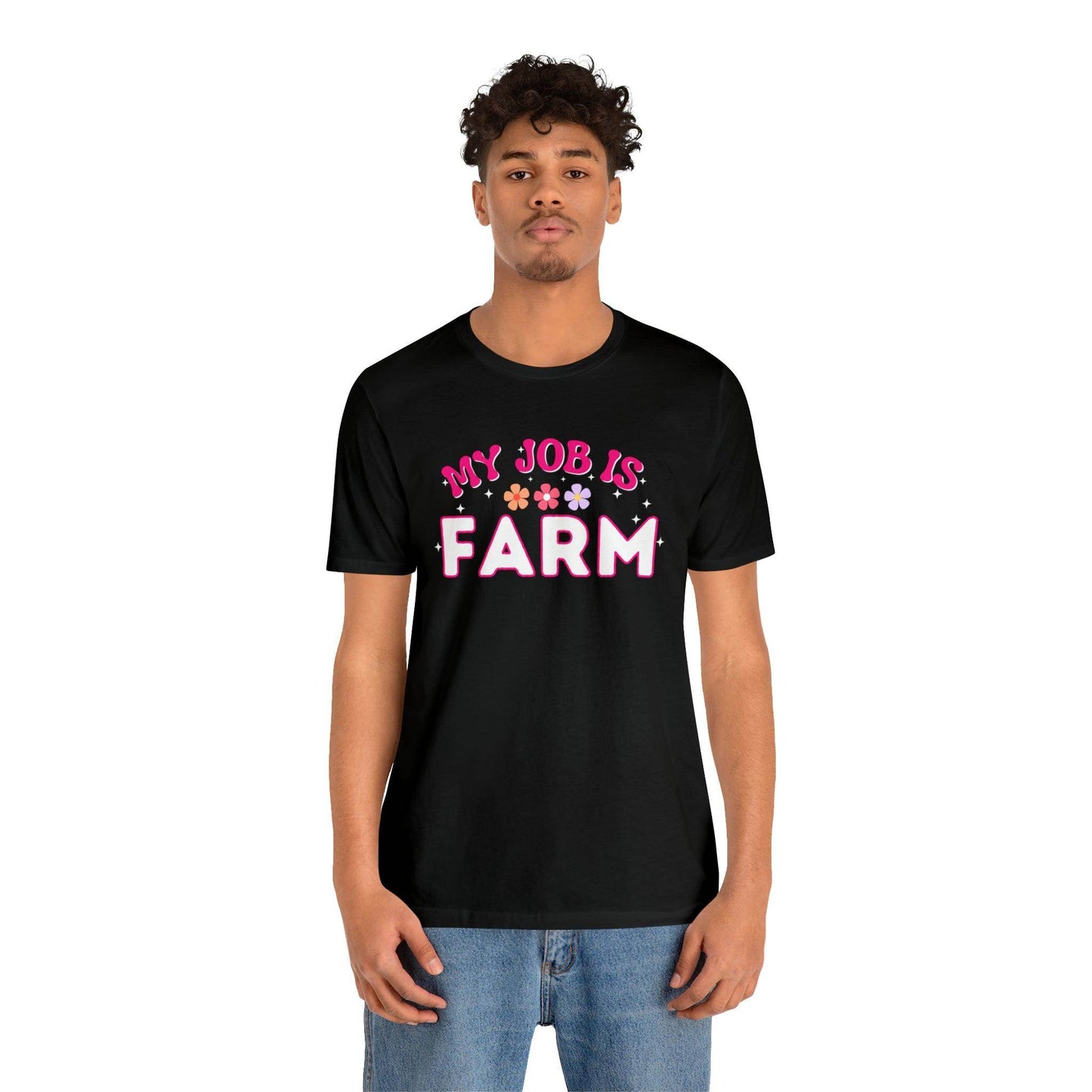 My Job is Farm Shirt Farmer Shirt Farming Shirt Homestead Gardening Shirt - Giftsmojo
