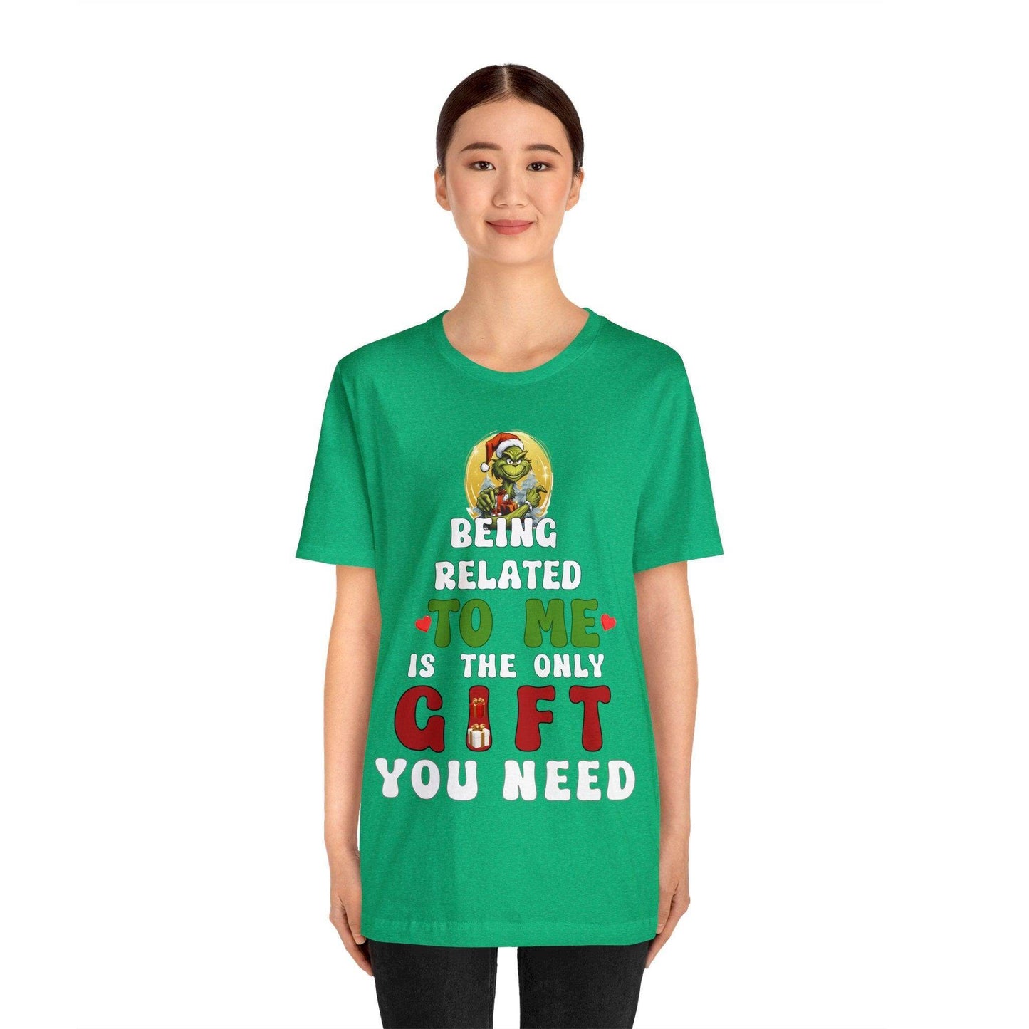 Funny Christmas Shirt - Being Related To Me Is The Only Gift You Need Shirt - Giftsmojo