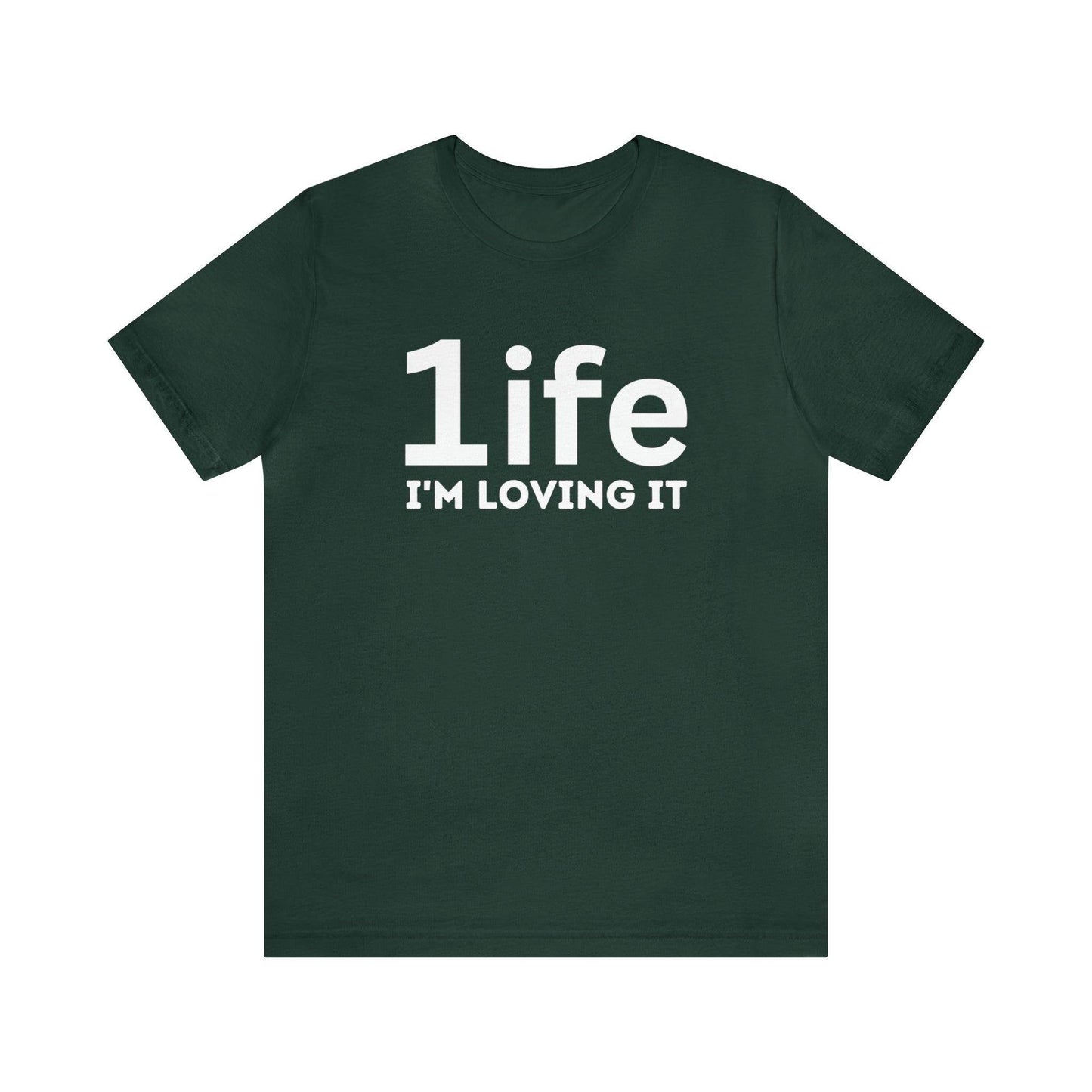 One life I'M Loving It Shirt Retro 1life shirt Live Your Life You Only Have One Life To Live Retro Shirt - Giftsmojo