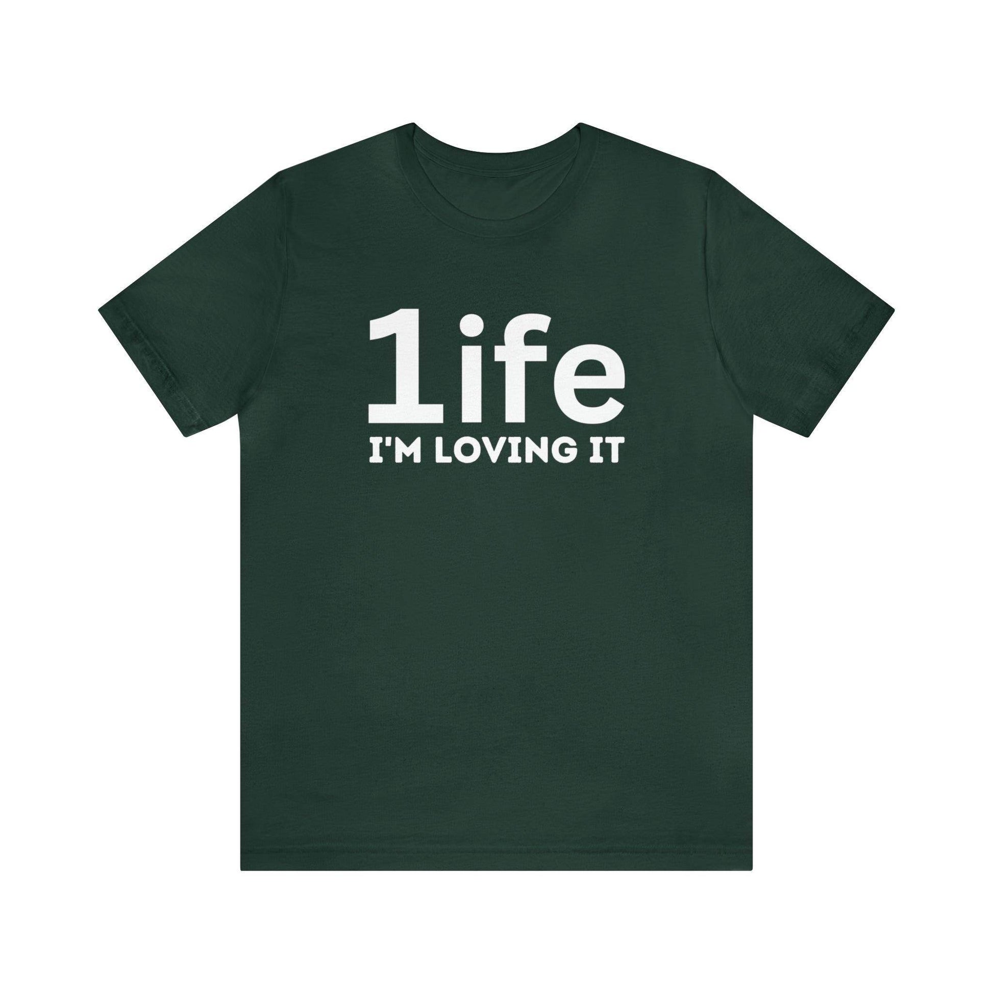 One life I'M Loving It Shirt Retro 1life shirt Live Your Life You Only Have One Life To Live Retro Shirt - Giftsmojo