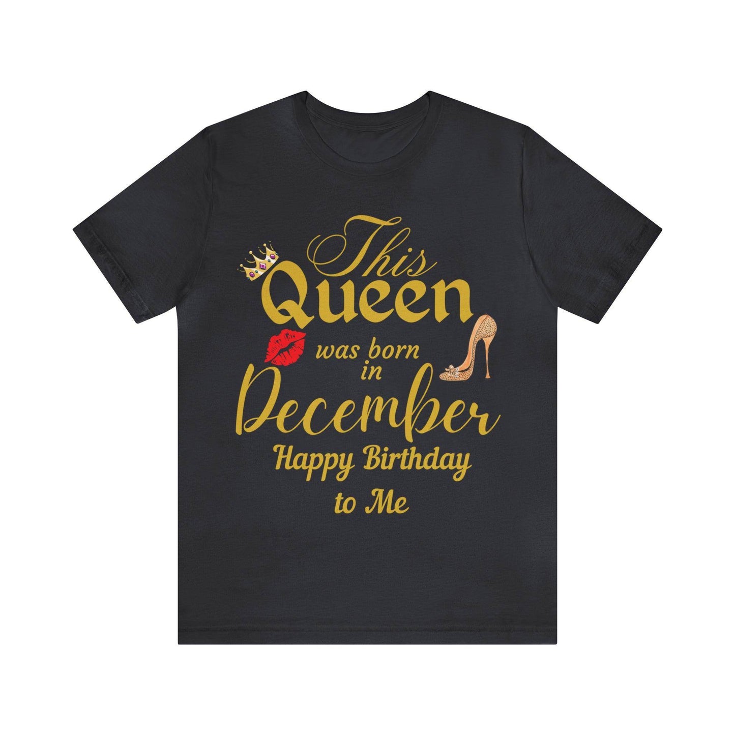 Birthday Queen Shirt, Gift for Birthday, This Queen was born in December Shirt, Funny Queen Shirt, Funny Birthday Shirt, Birthday Gift - Giftsmojo