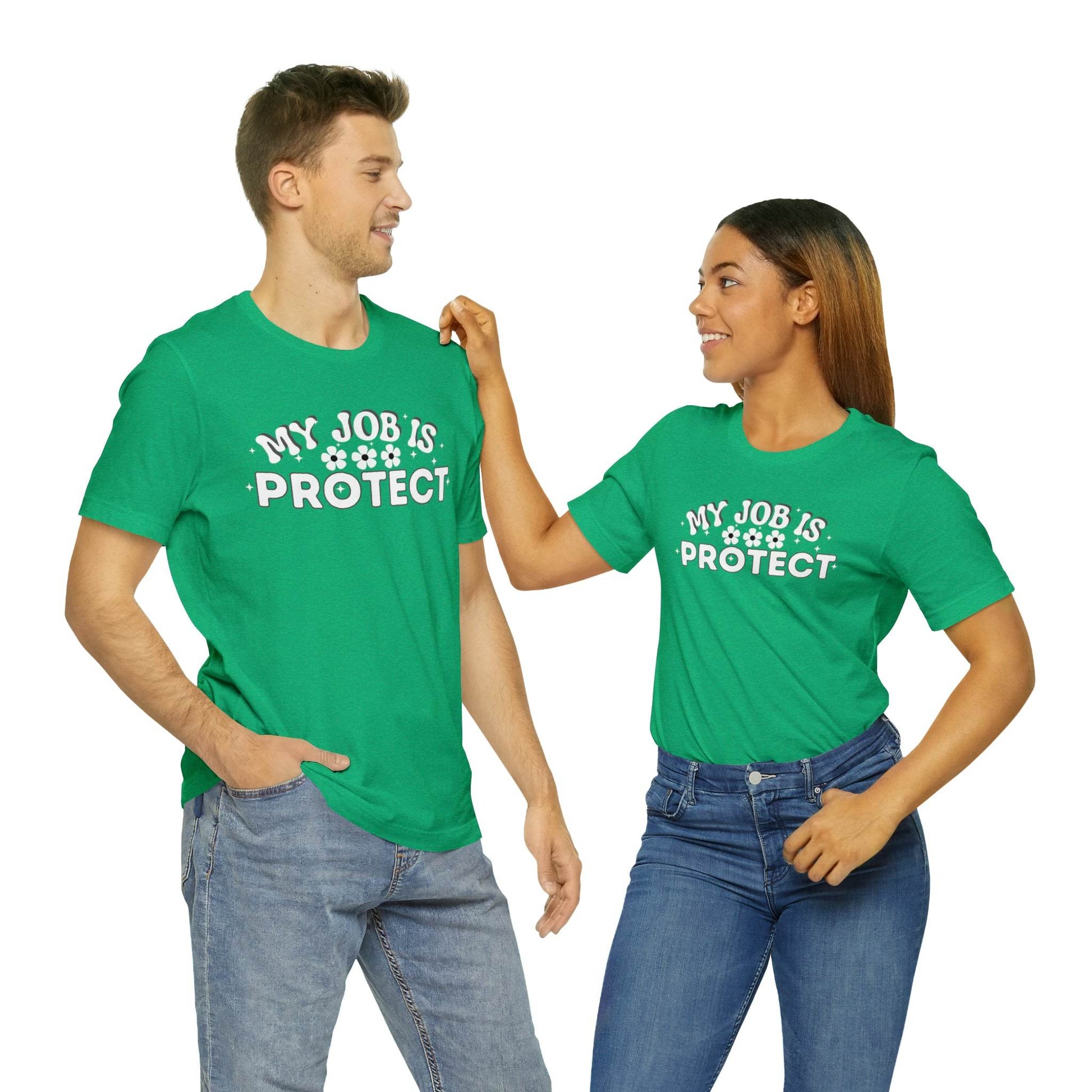My Job is Protect Shirt Police Shirt Security Shirt Dad Shirt Mom Shirt Teacher Shirt Military Shirt - Giftsmojo