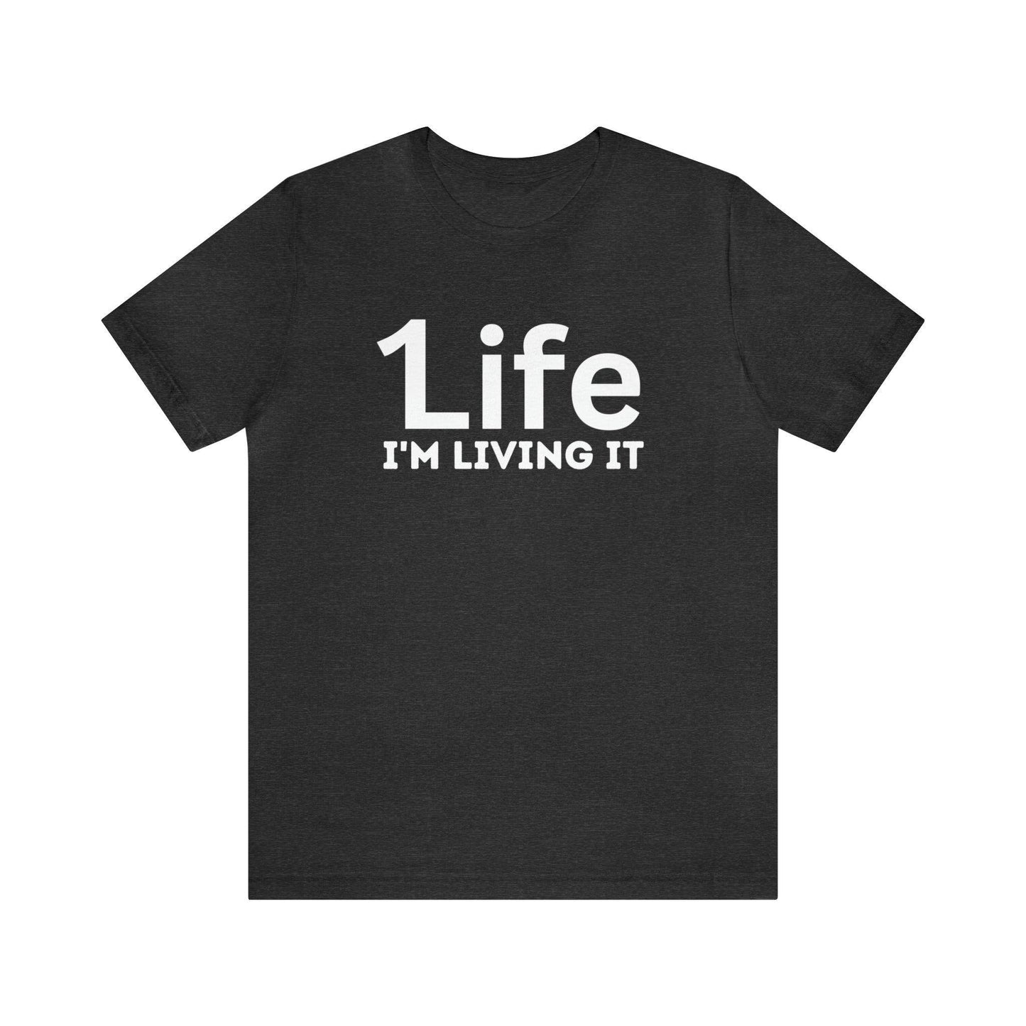 One Life I'M Living It Shirt One life Shirt 1life shirt Live Your Life You Only Have One Life To Live Shirt - Giftsmojo
