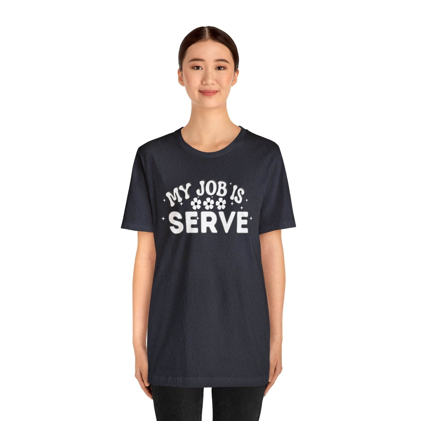 My Job is Serve Shirt Military Shirt Customer Service Shirt Waiter/Waitress Public Servant, Hotel Concierge, Caterer, Flight Attendant, Bartender Barista - Giftsmojo