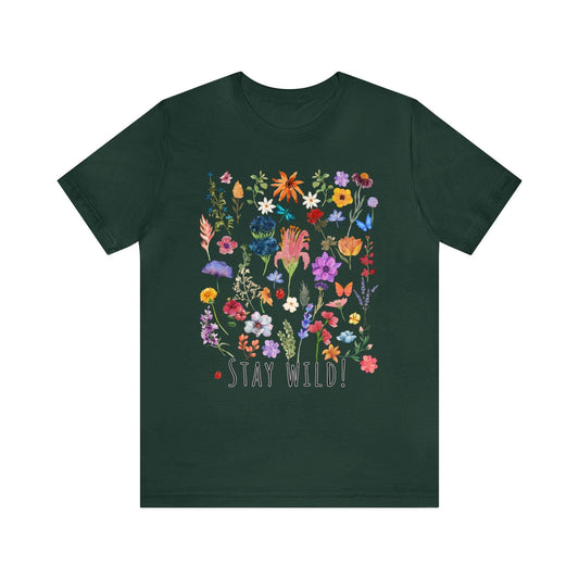 Wildflower Tshirt, Stay Wild Flowers Shirt, Floral Tshirt, Flower Shirt, Gift for Women, Ladies Shirts, Best Friend Gift, Plant Mom shirt - Giftsmojo