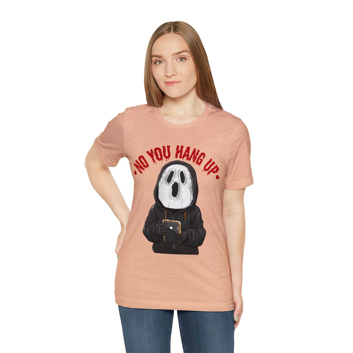 No You Hang Up Scary Halloween Costume Halloween Shirt Playful and Spooky Charm Fall Shirt - Giftsmojo