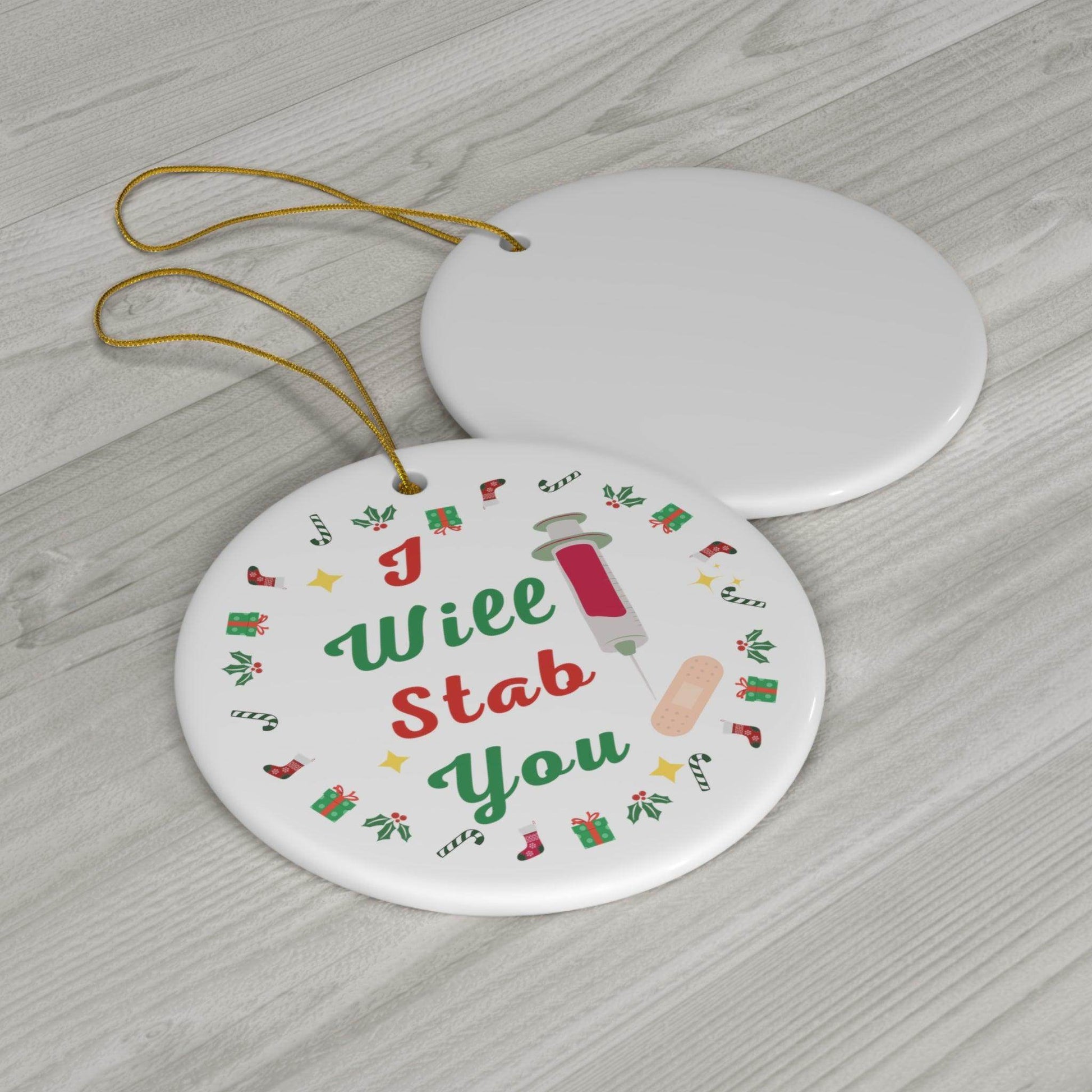 I will Stab You Nurse Christmas Ornament Nurse Ornament Nurse Christmas Tree Ornament Nurse Care Ornament Nurses Ornament Occupation Job - Giftsmojo
