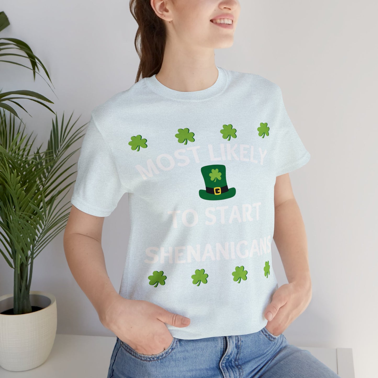Most likely to start Shenanigans Family Matching St Patricks Shirt
