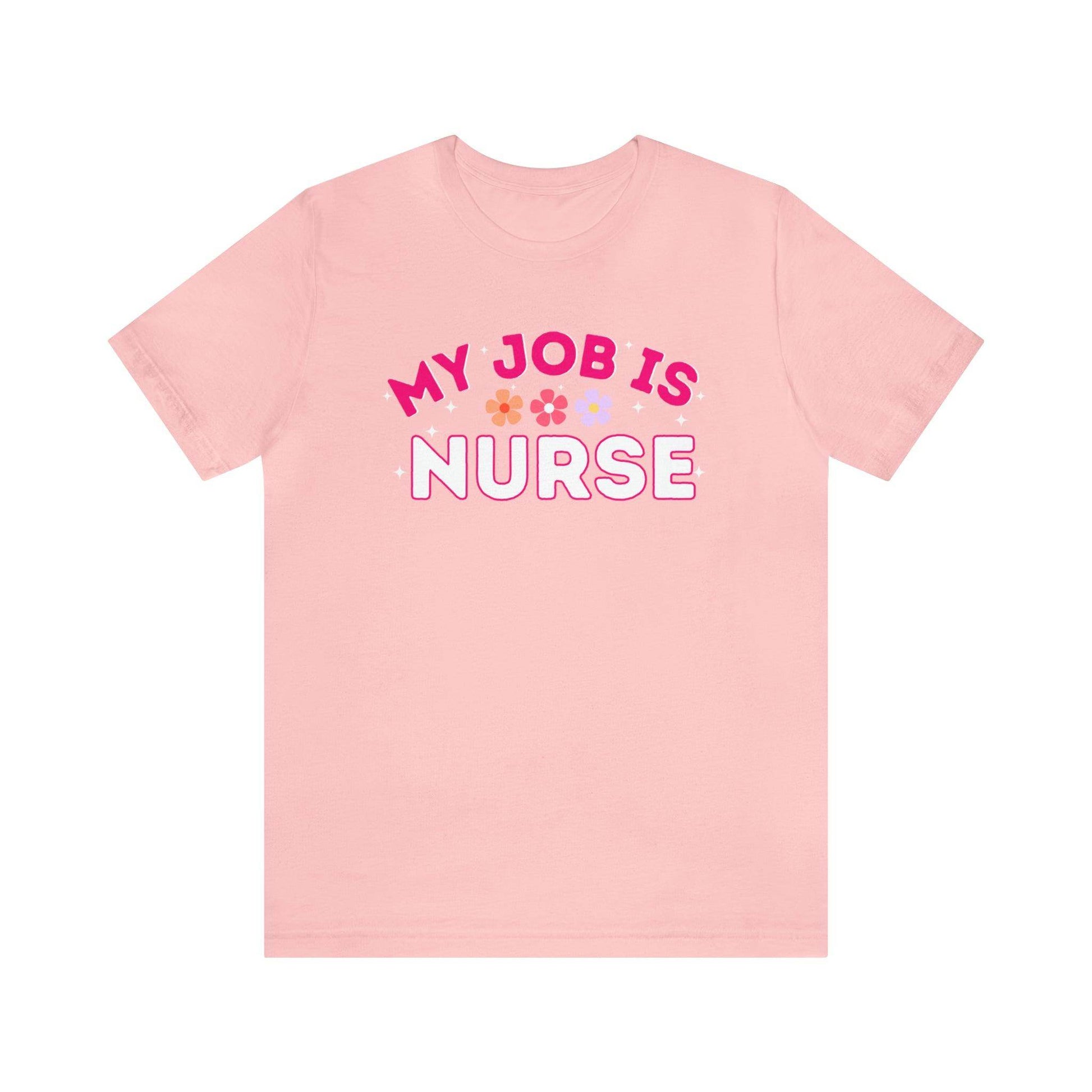 My Job is Nurse Heal Shirt Doctor Shirt Nurse Shirt - Giftsmojo