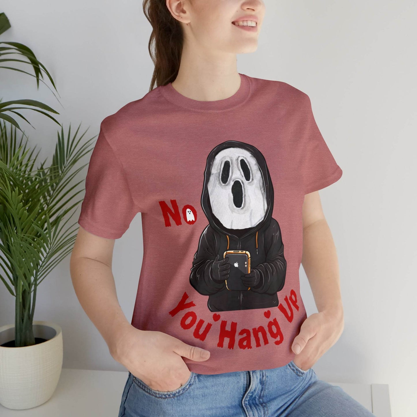 No You Hang Up Scary Halloween Costume Halloween Shirt Spooky Fall Shirt Fall Outfit - Giftsmojo