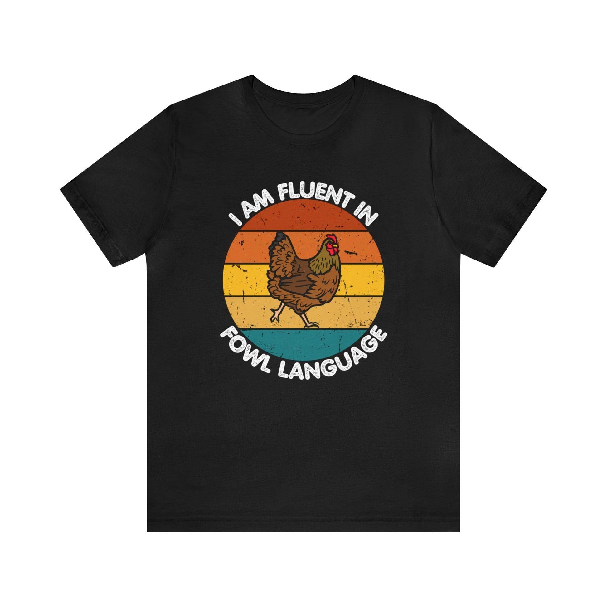Fluent in Fowl Language shirt, Chicken Shirt Chicken Tee Chicken Owner Gift - Gift For Chicken Lover gift - Giftsmojo
