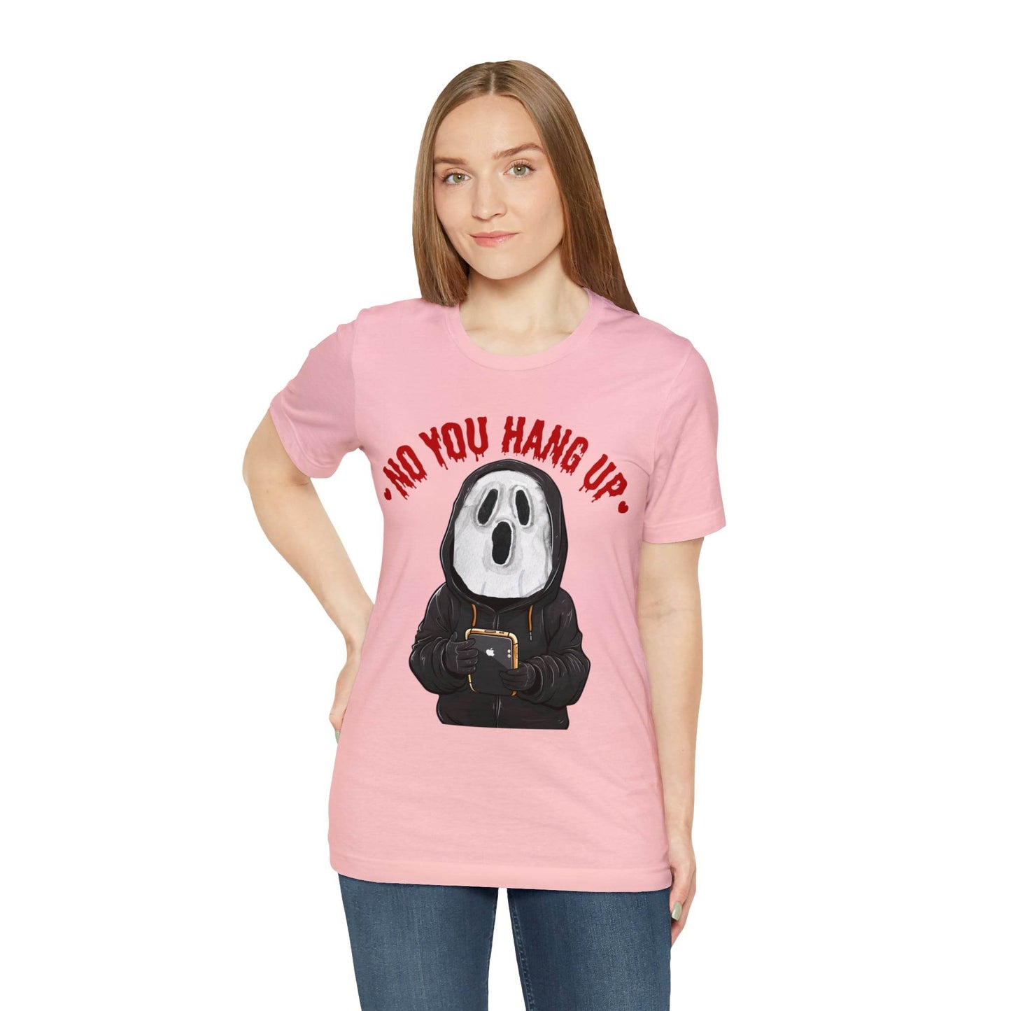 No You Hang Up Scary Halloween Costume Halloween Shirt Playful and Spooky Charm Fall Shirt - Giftsmojo