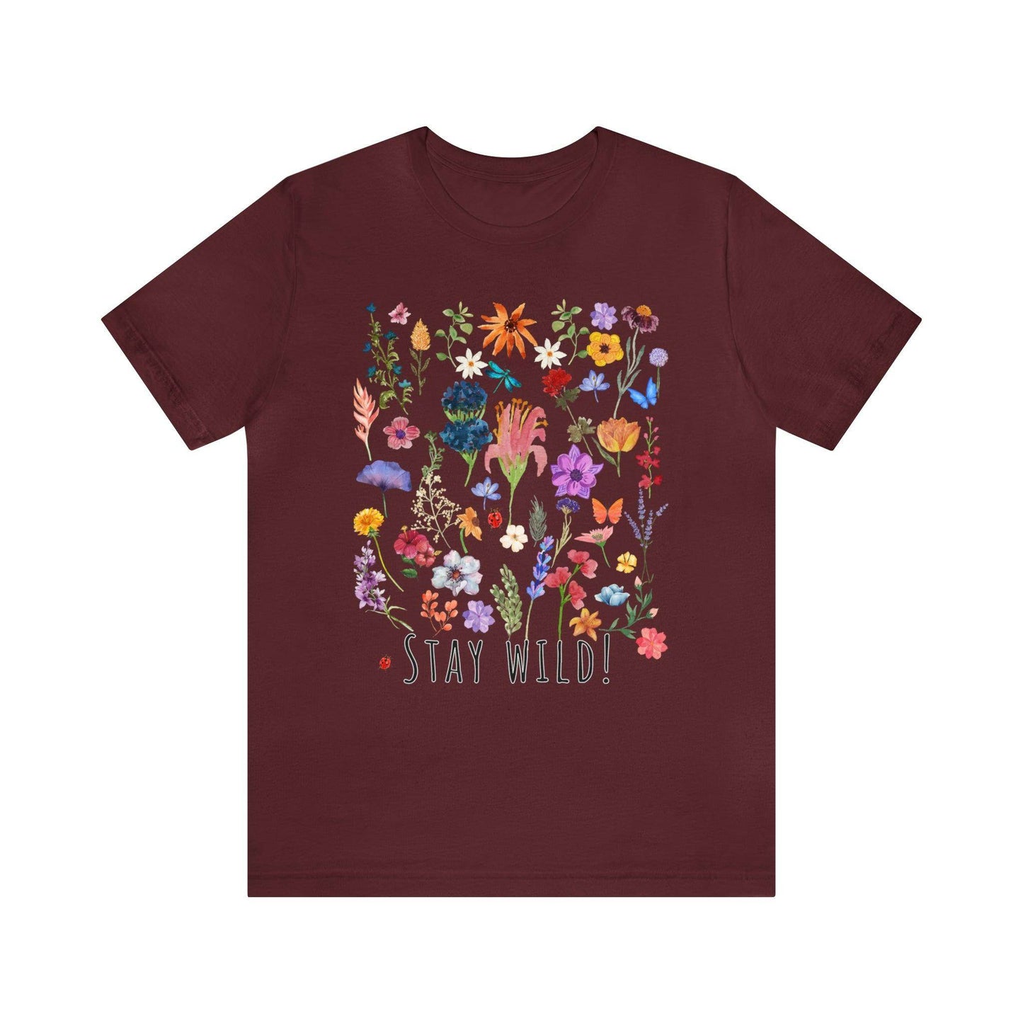 Wildflower Tshirt, Stay Wild Flowers Shirt, Floral Tshirt, Flower Shirt, Gift for Women, Ladies Shirts, Best Friend Gift, Plant Mom shirt - Giftsmojo
