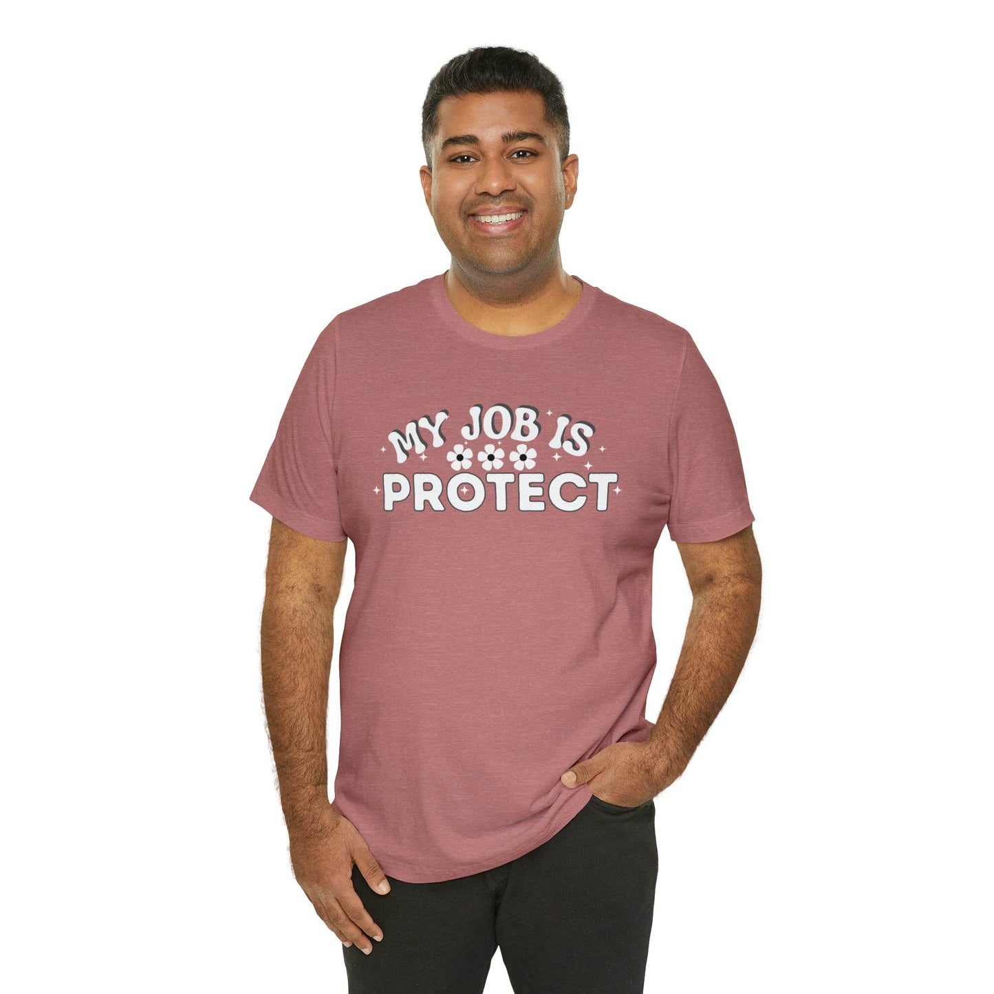 My Job is Protect Shirt Police Shirt Security Shirt Dad Shirt Mom Shirt Teacher Shirt Military Shirt - Giftsmojo