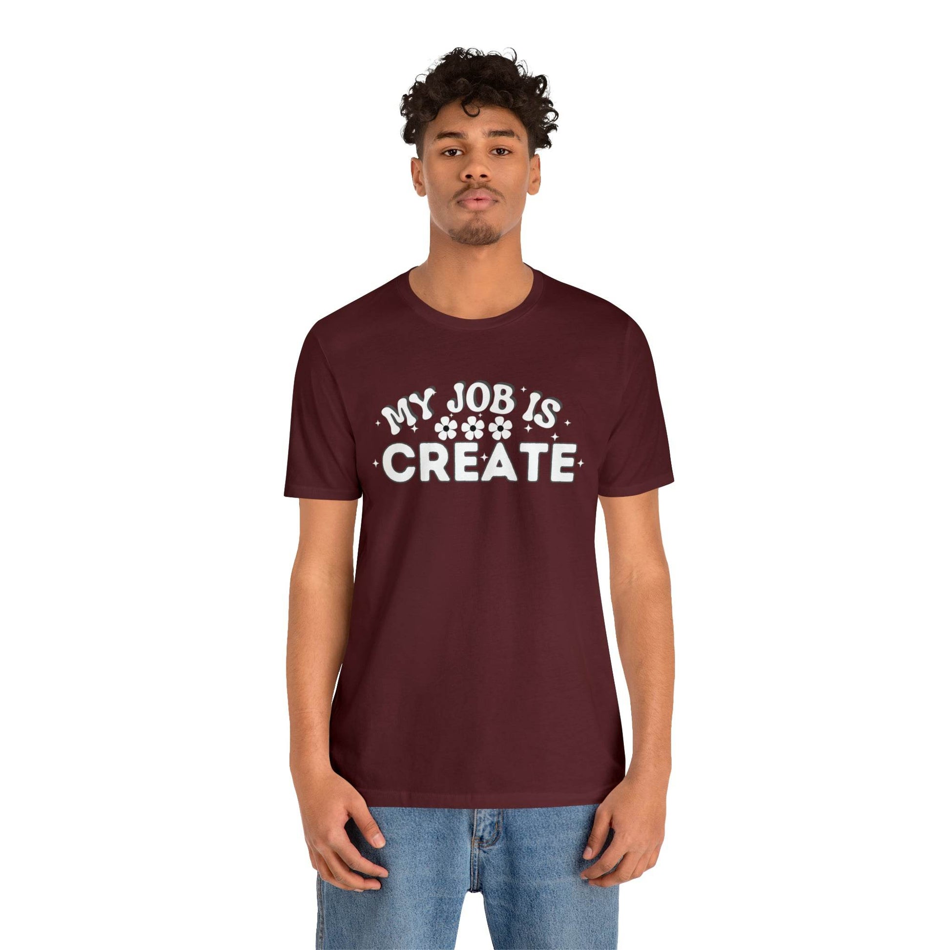My Job is Create Shirt Artist Shirt, Artist shirt, Designer shirt, writers, Musician Actors Entrepreneur Engineer Scientist Teachers Healthcare professionals Content Creator Shirt - Giftsmojo
