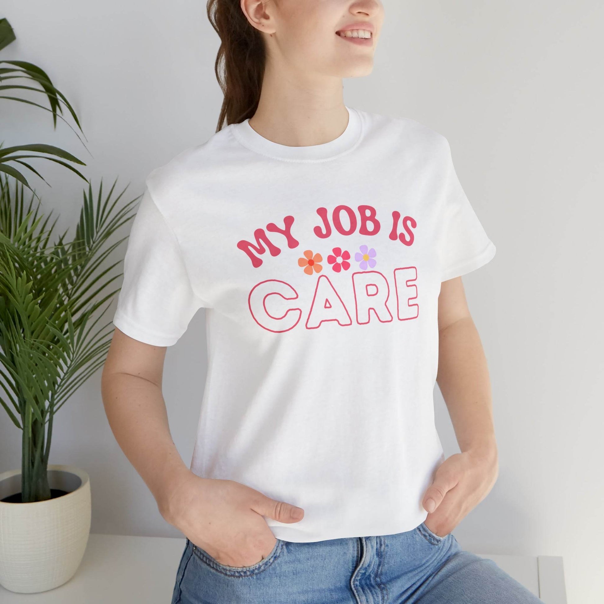 My Job is Care Shirt License Practicing Nurse Shirt, Nurses Assistant Shirt CNA shirt - Giftsmojo