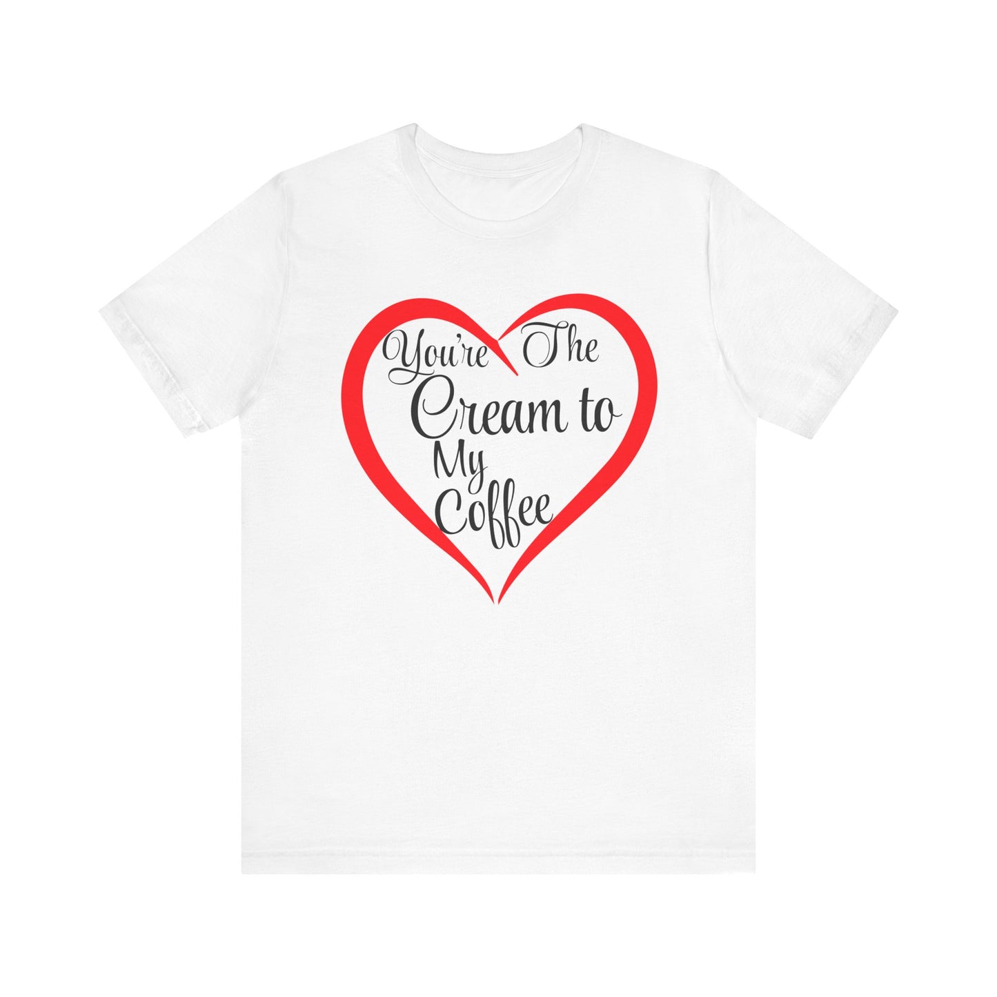 Funny Couple Tee - Unisex Jersey Short Sleeve Tee - Cream to my Coffee