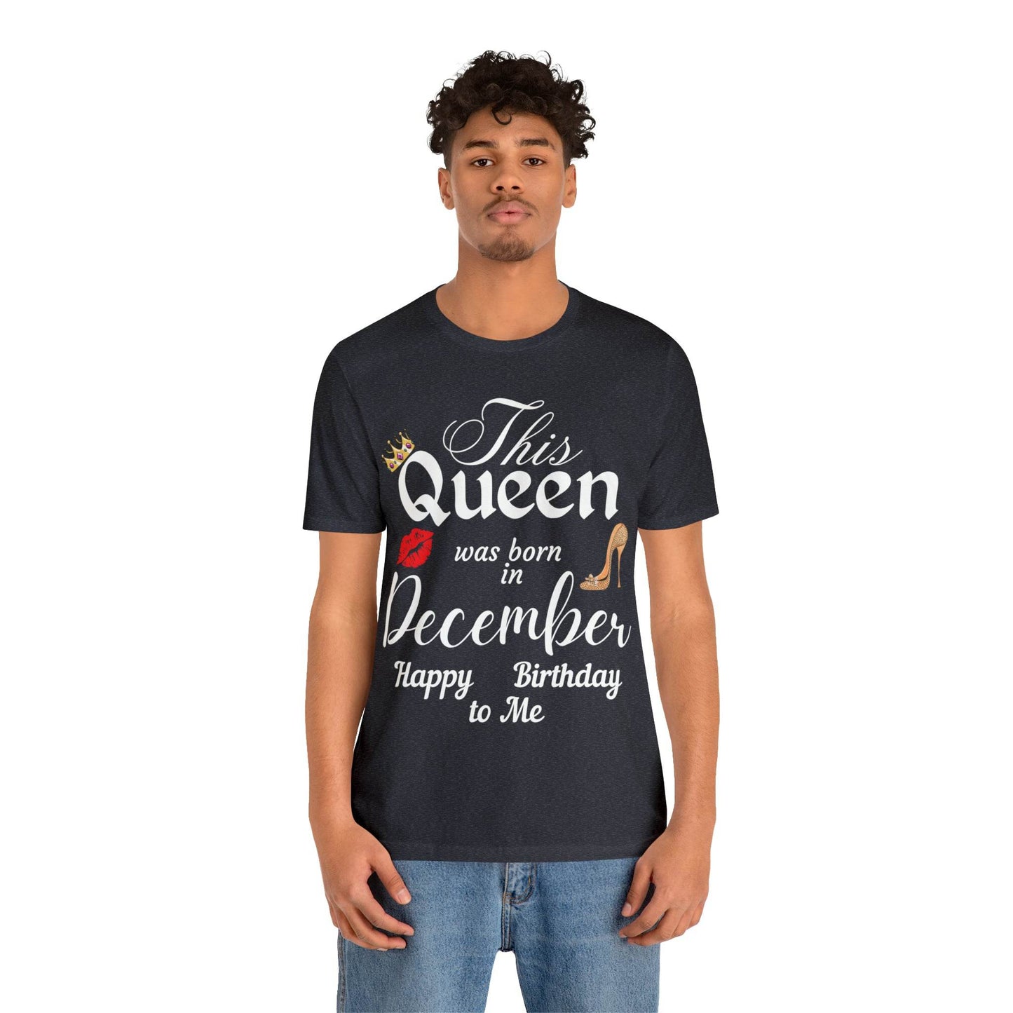 Birthday Queen Shirt, Gift for Birthday, This Queen was born in December Shirt, Funny Queen Shirt, Funny Birthday Shirt, Birthday Gift - Giftsmojo