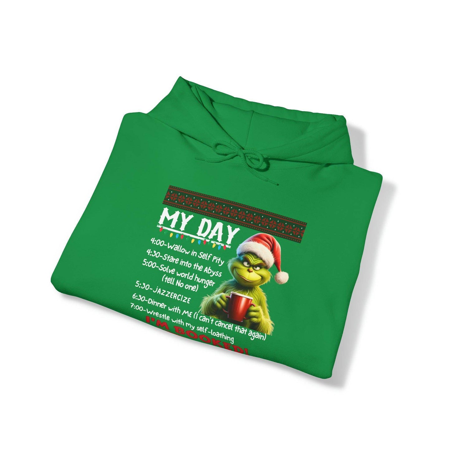 My Day Schedule I'M Booked Sweatshirt Grinch Hooded Sweatshirt I'M Booked Hoodie Christmas Sweater Funny Christmas Sweatshirt Funny Christmas Pullover - Giftsmojo