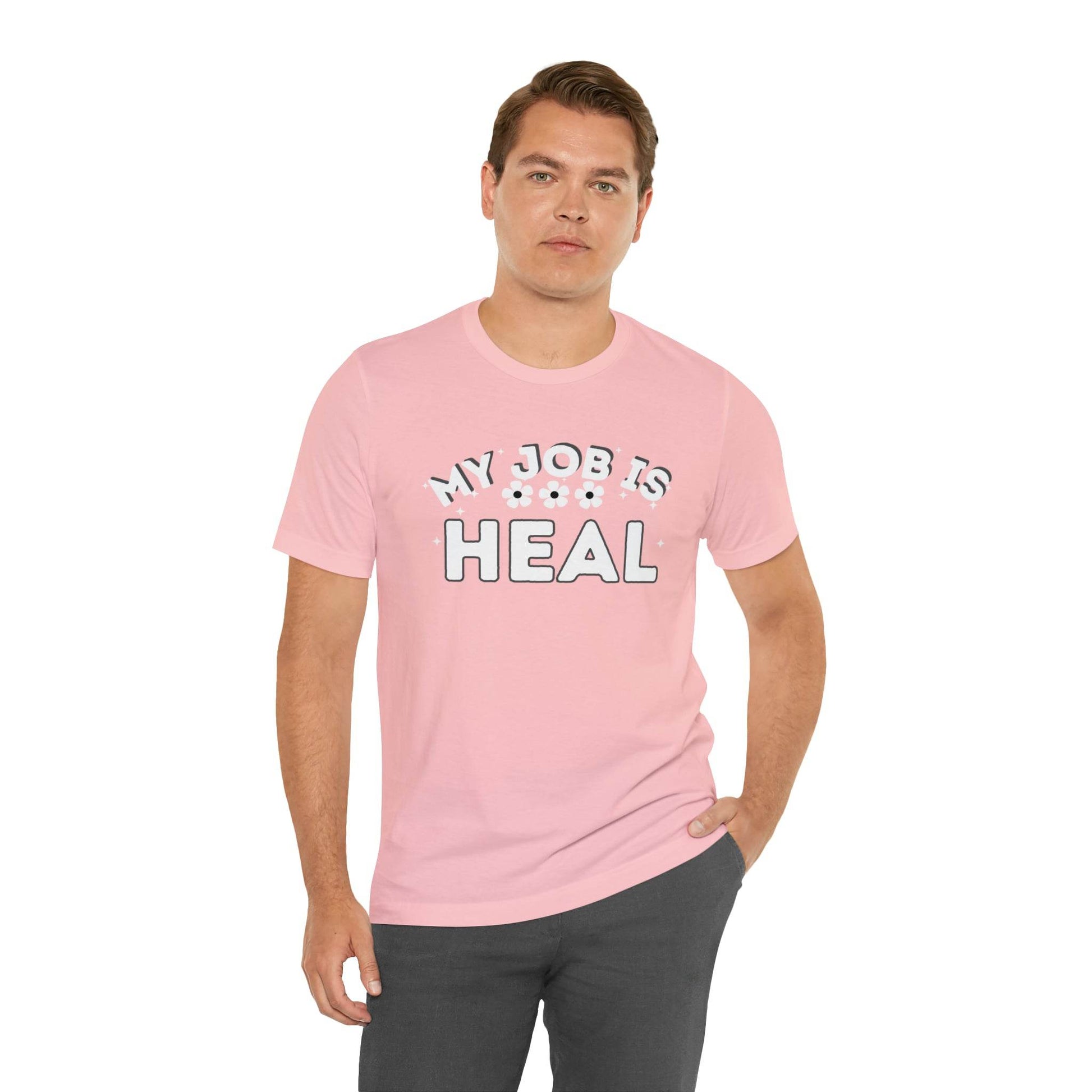 My Job is Heal Shirt Doctor Shirt Nurse Shirt therapist healthcare - Giftsmojo